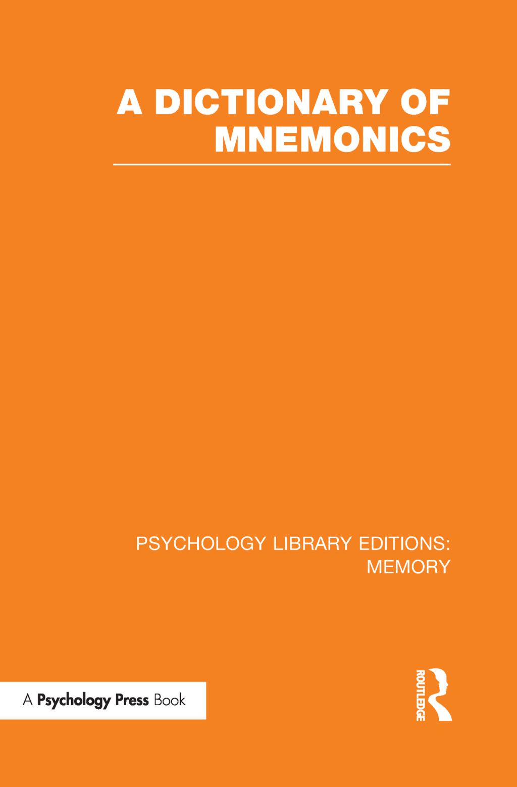 A Dictionary of Mnemonics (PLE: Memory) 1st Edition â€“ PDF/EPUB ...