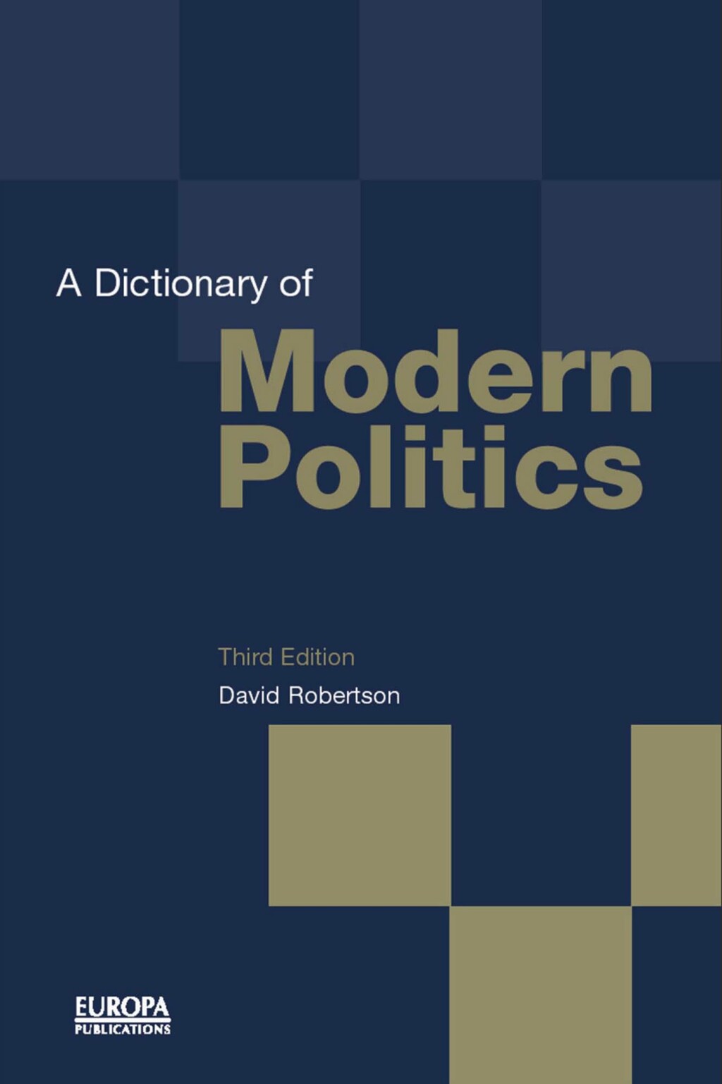 A Dictionary of Modern Politics 1st Edition â€“ PDF/EPUB Version Downloadable