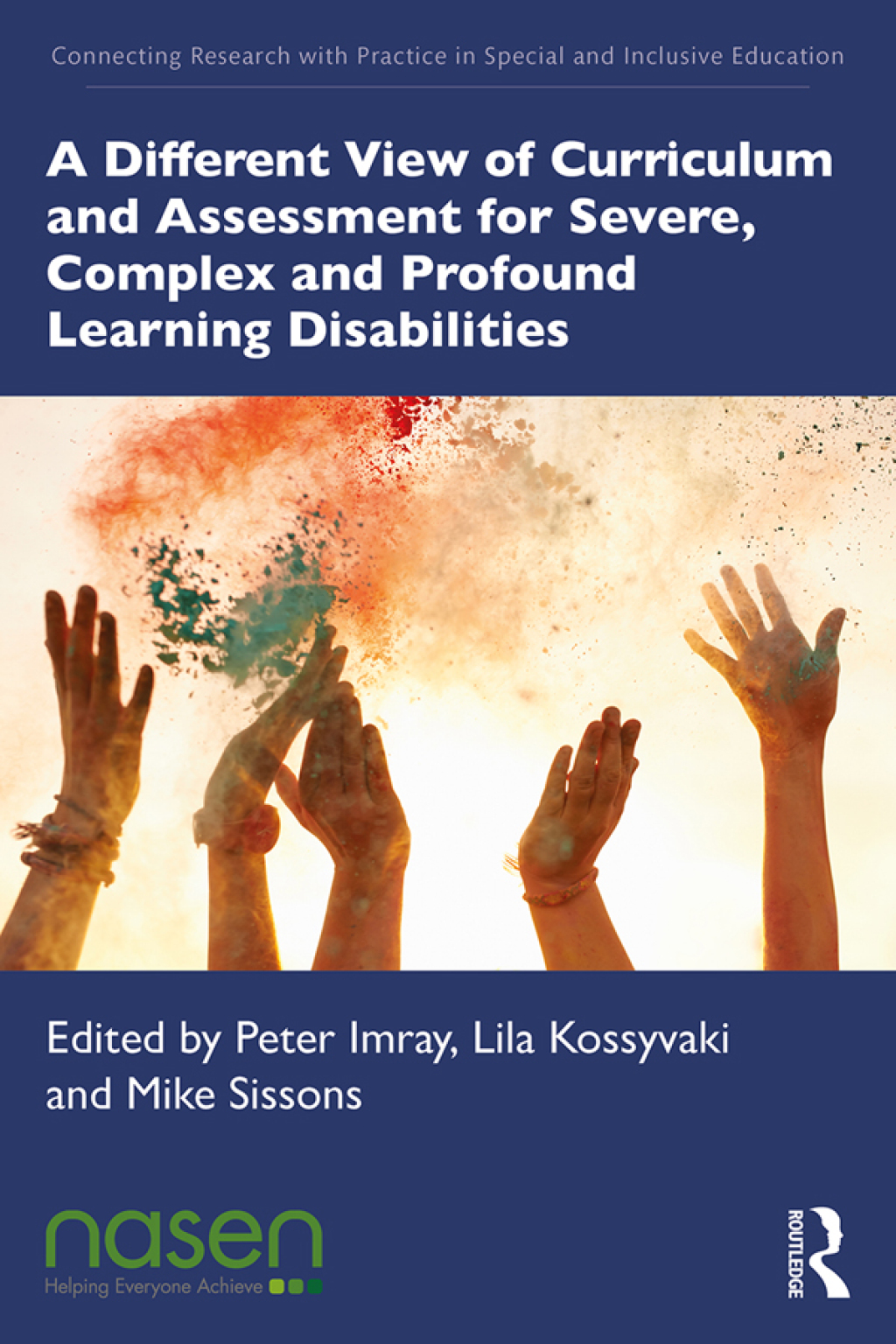 A Different View of Curriculum and Assessment for Severe, Complex and Profound Learning Disabilities 1st Edition - (PDF/EPUB Version)