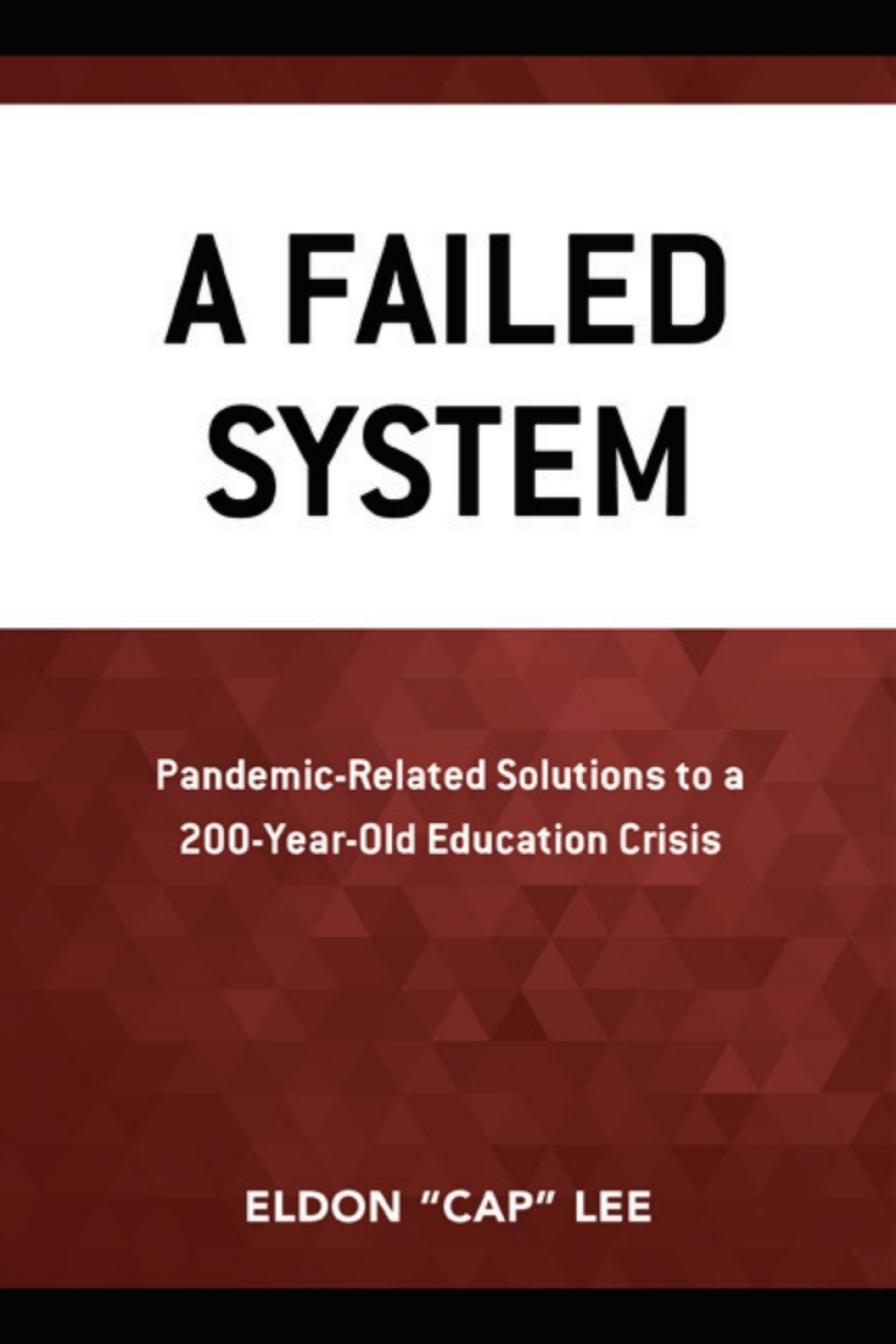 A Failed System Pandemic-Related Solutions to a 200-Year-Old Education Crisis - (PDF/EPUB Version)