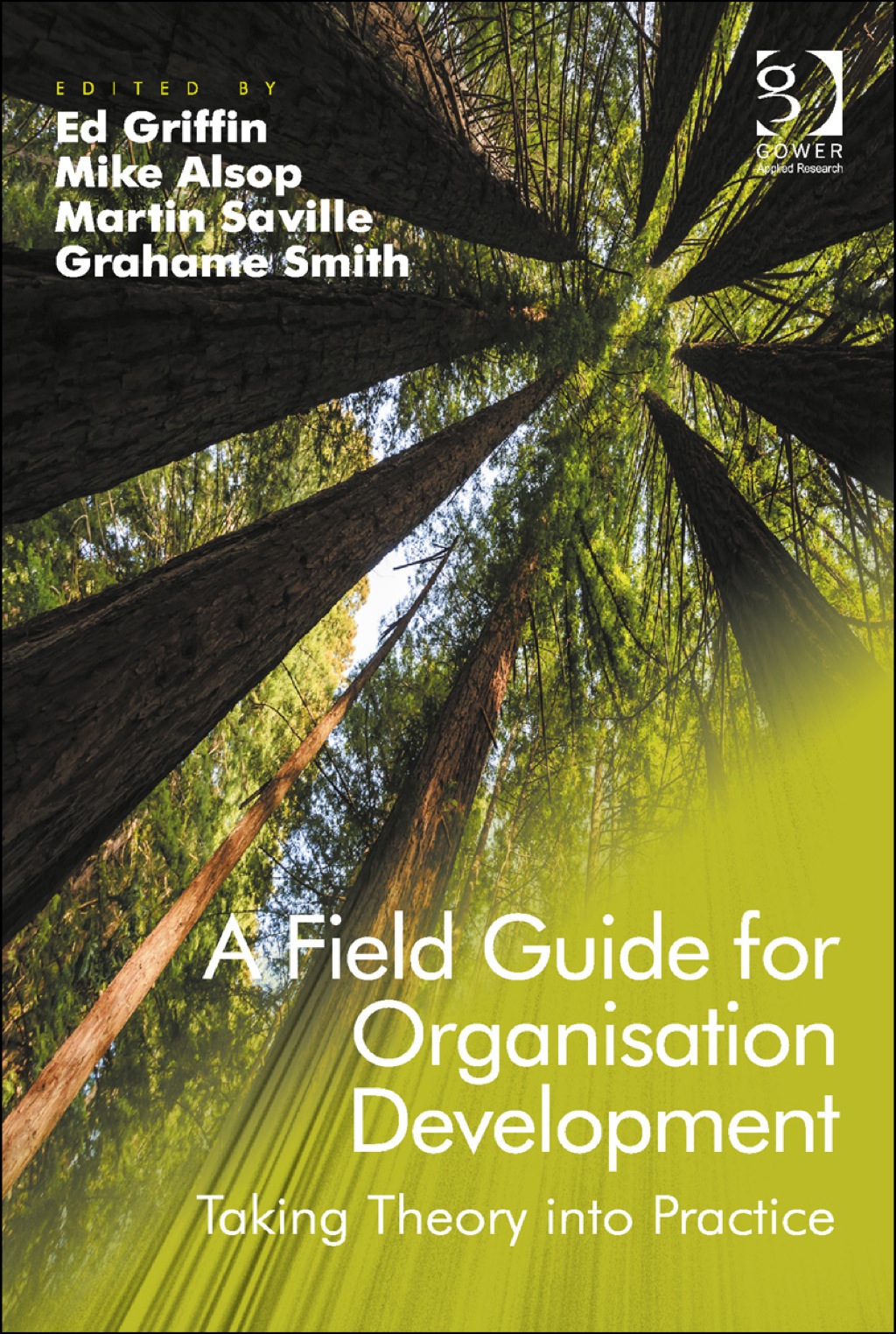 A Field Guide for Organisation Development: Taking Theory into Practice â€“ PDF/EPUB Version Downloadable