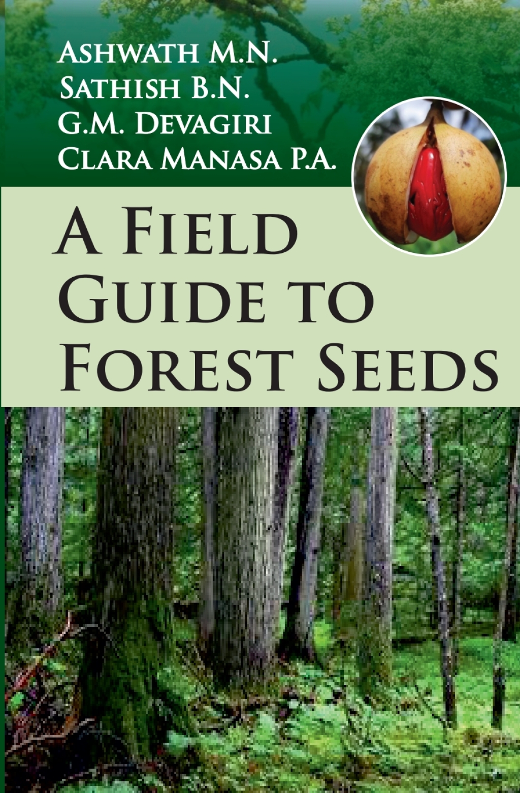 A Field Guide to Forest Seeds 1st Edition â€“ PDF/EPUB Version Downloadable