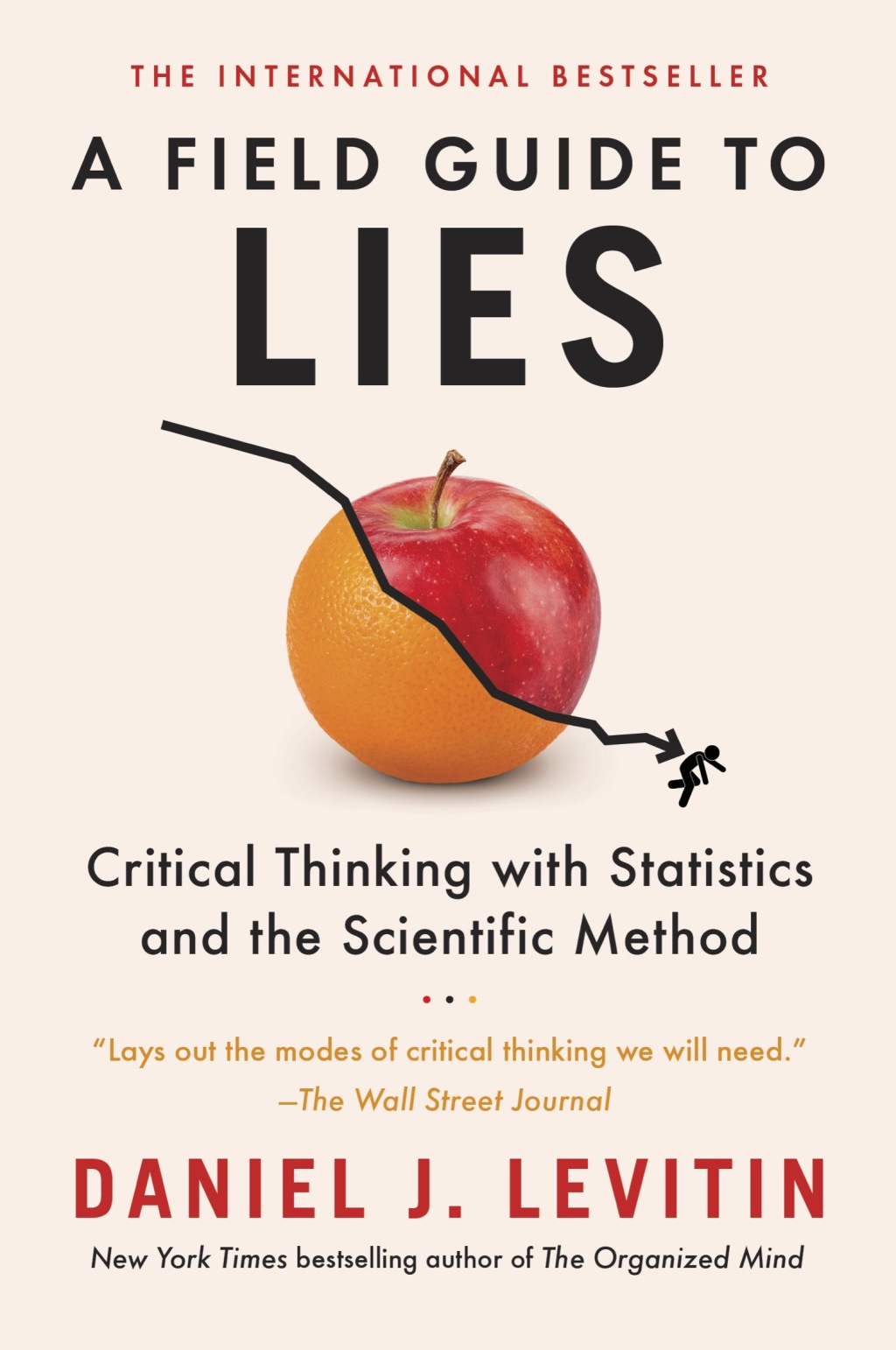 A Field Guide to Lies Critical Thinking with Statistics and the Scientific Method - (PDF/EPUB Version)