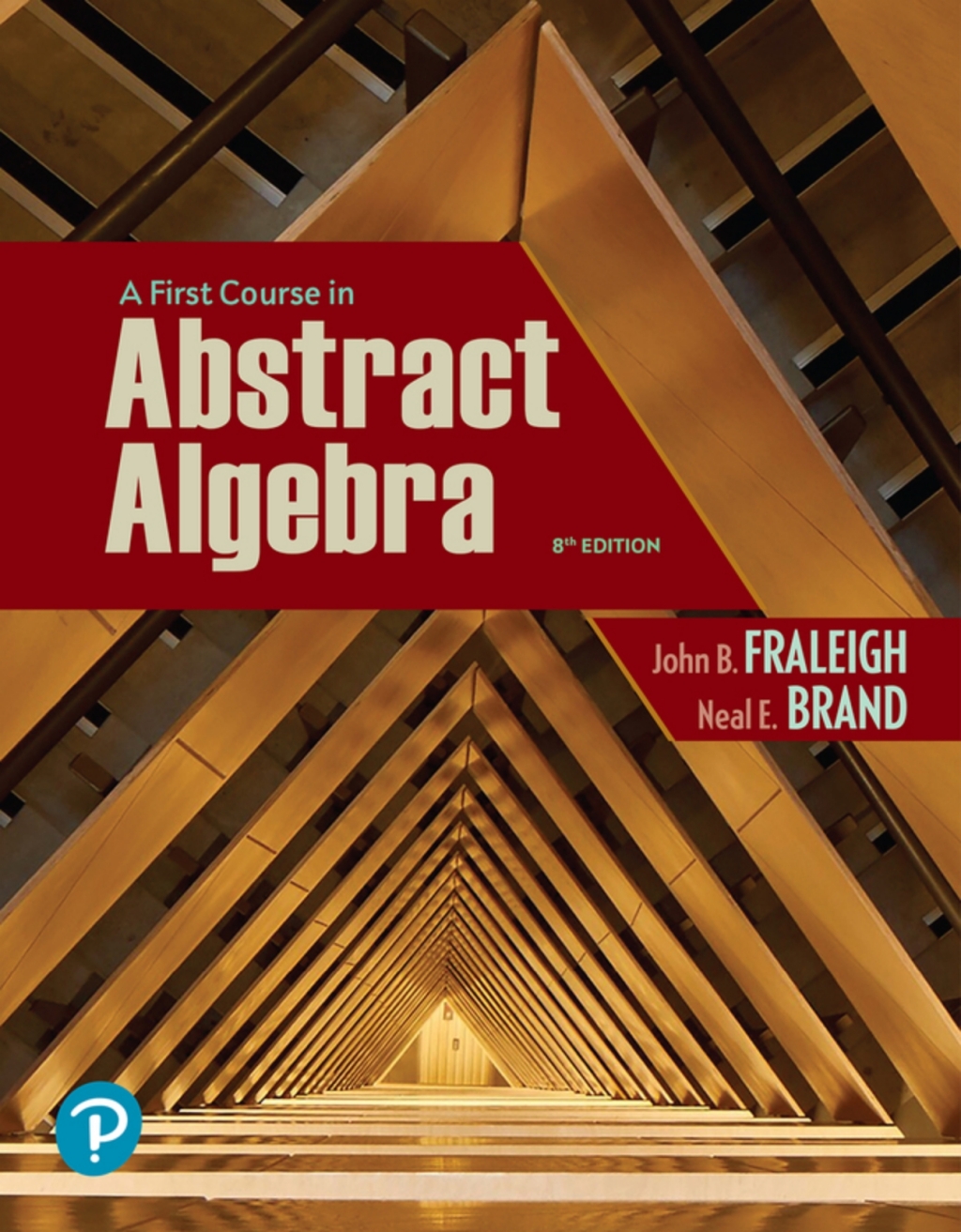 A First Course in Abstract Algebra (Pearson+) 8th Edition â€“ PDF/EPUB Version Downloadable