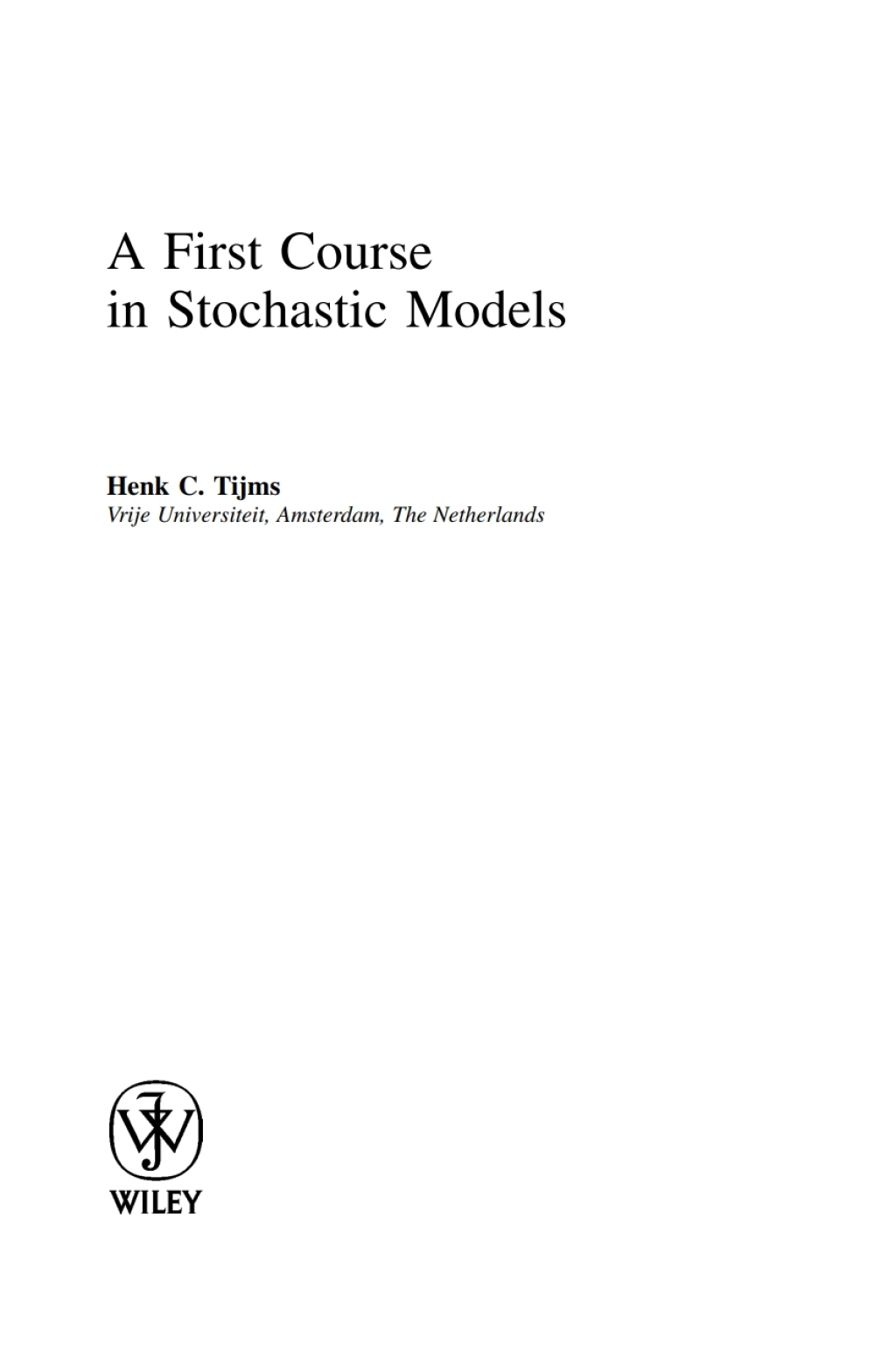 A First Course in Stochastic Models 1st Edition â€“ PDF/EPUB Version Downloadable