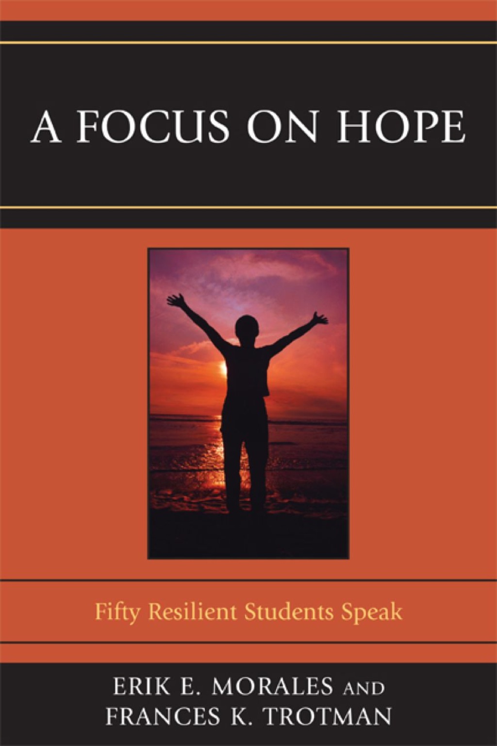 A Focus on Hope Fifty Resilient Students Speak - (PDF/EPUB Version)