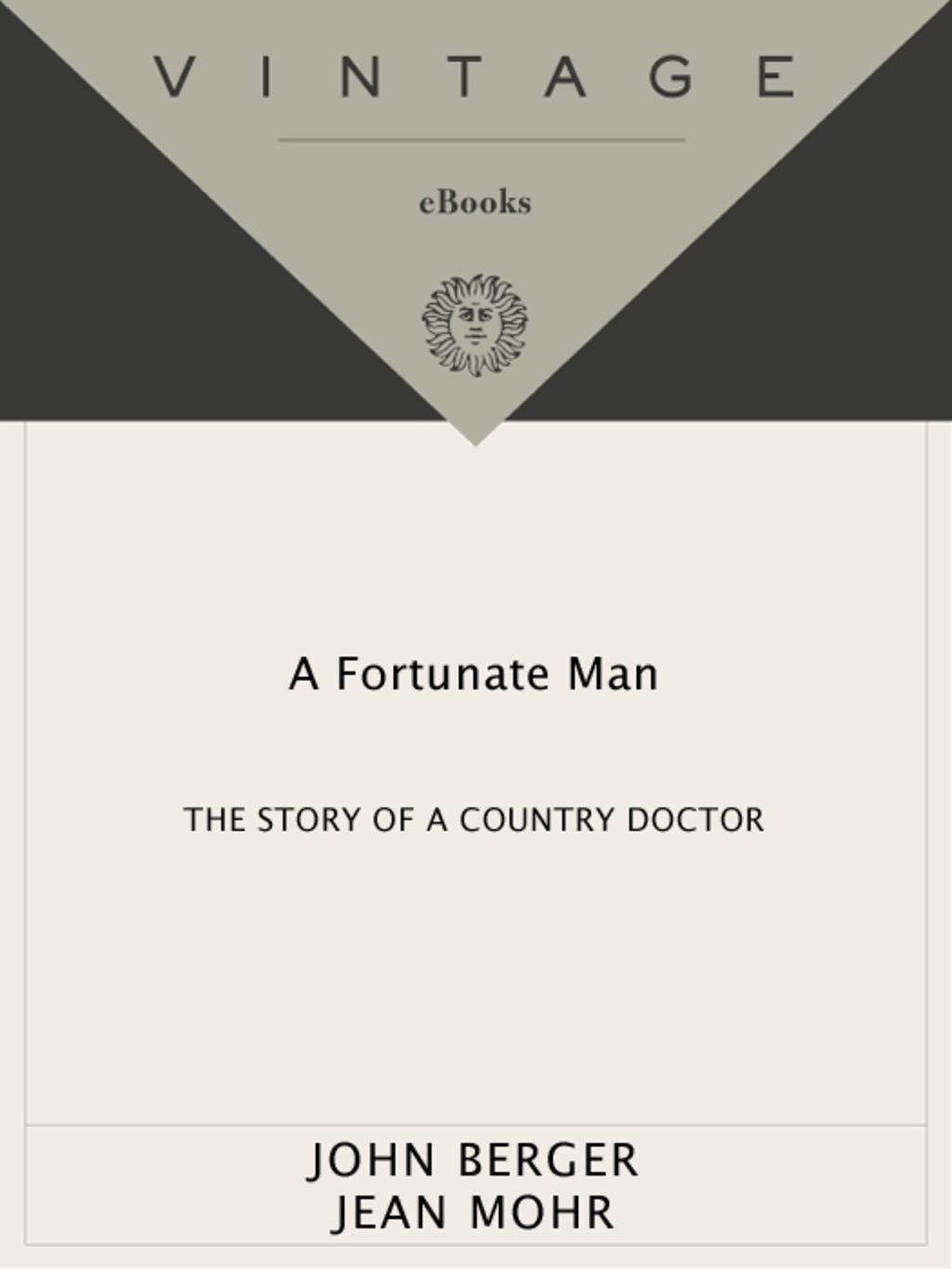A Fortunate Man The Story of a Country Doctor - (PDF/EPUB Version)