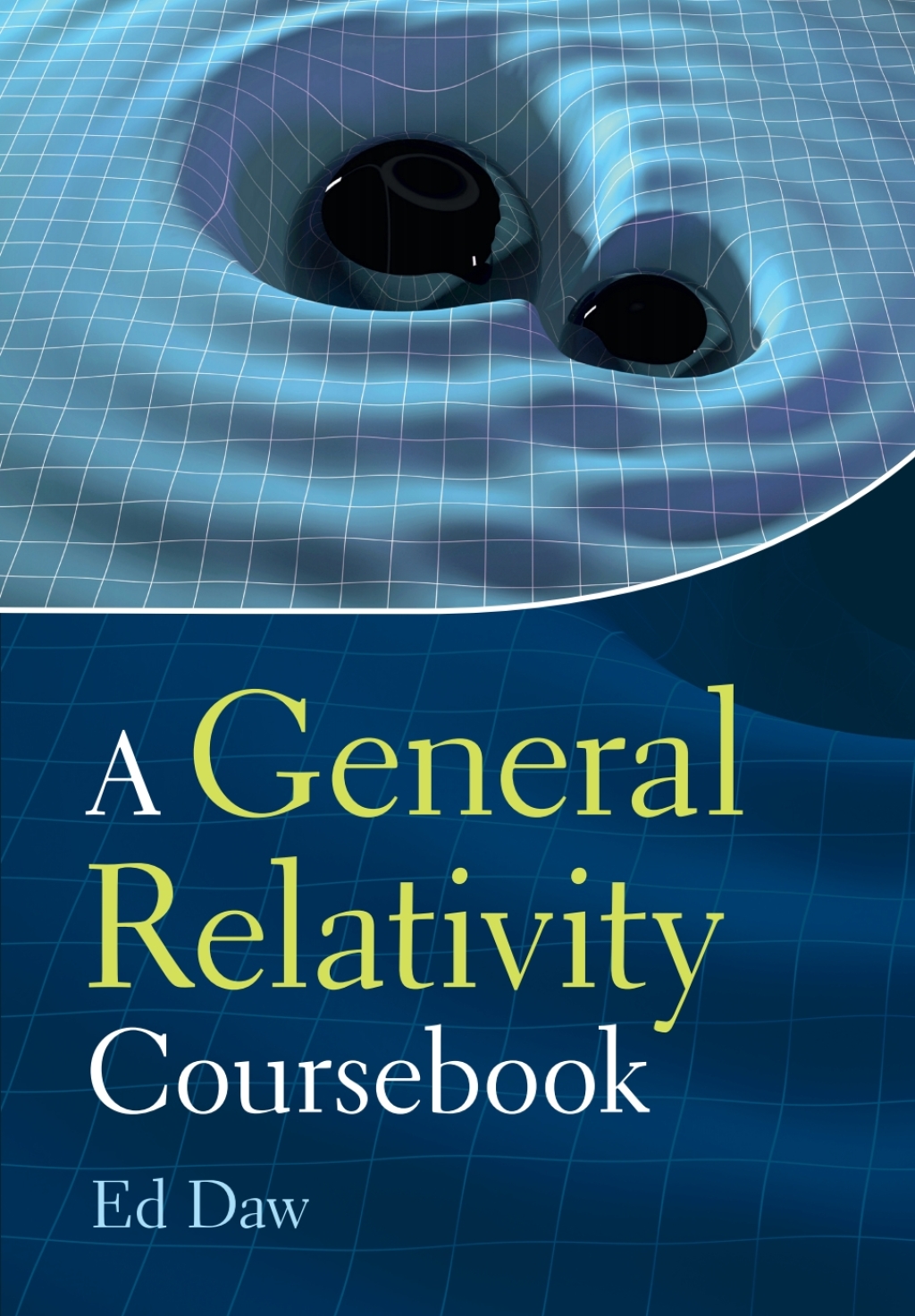 A General Relativity Coursebook - (PDF/EPUB Version)