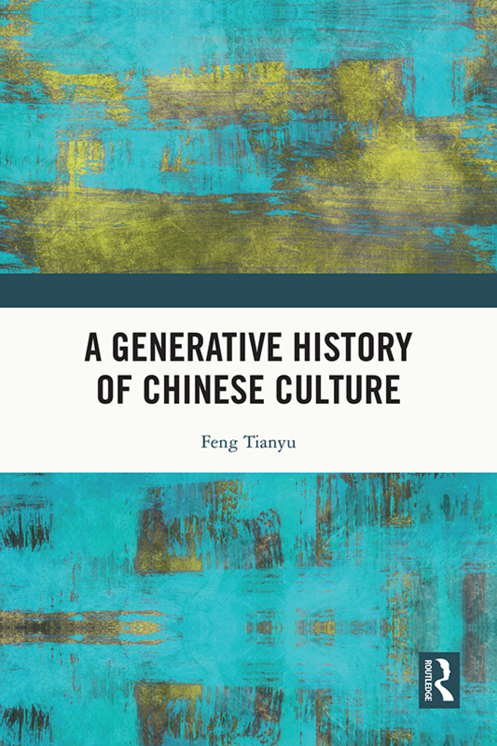 A Generative History of Chinese Culture 1st Edition â€“ PDF/EPUB Version Downloadable
