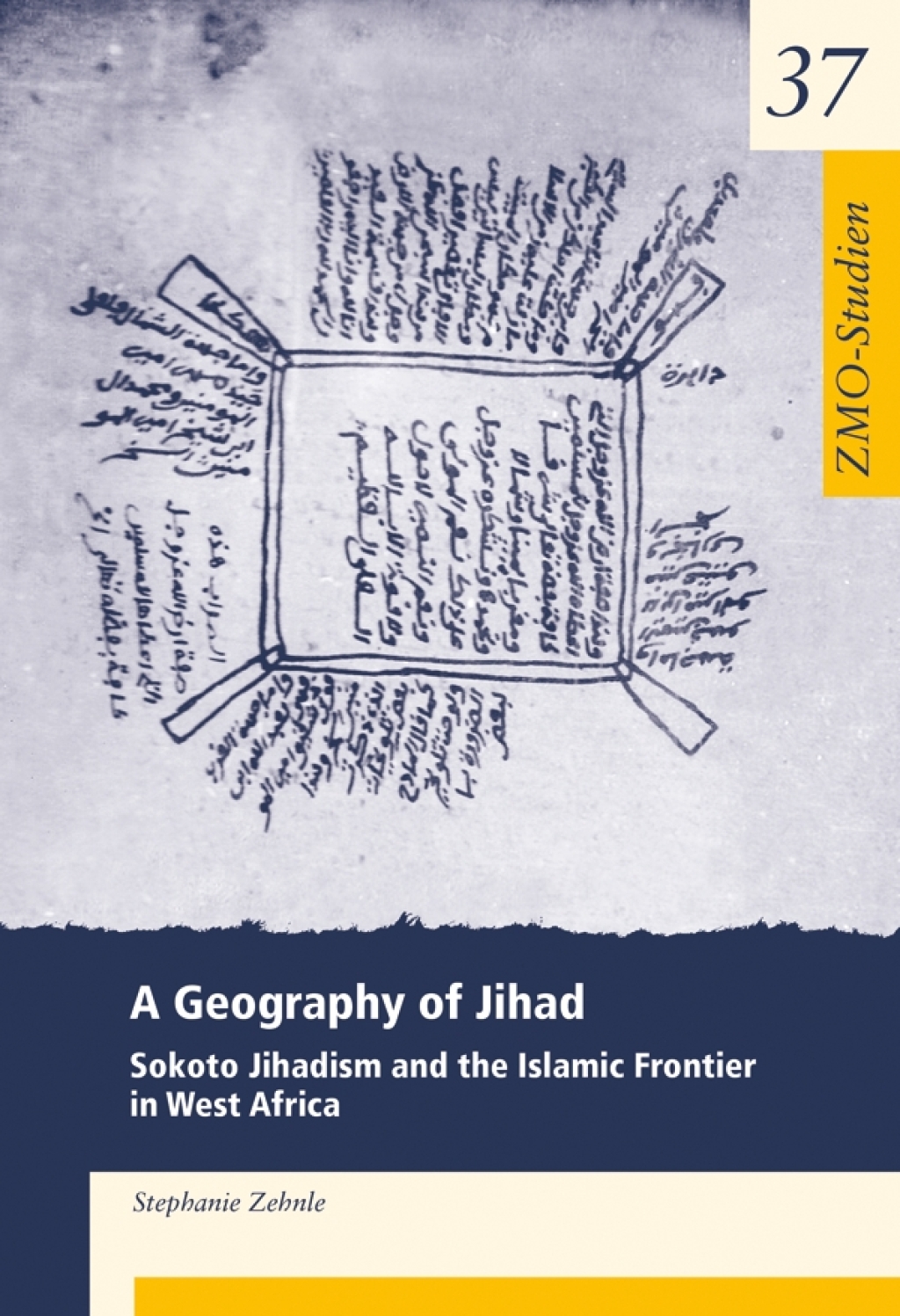 A Geography of Jihad Sokoto Jihadism and the Islamic Frontier in West Africa 1st Edition â€“ PDF/EPUB Version Downloadable