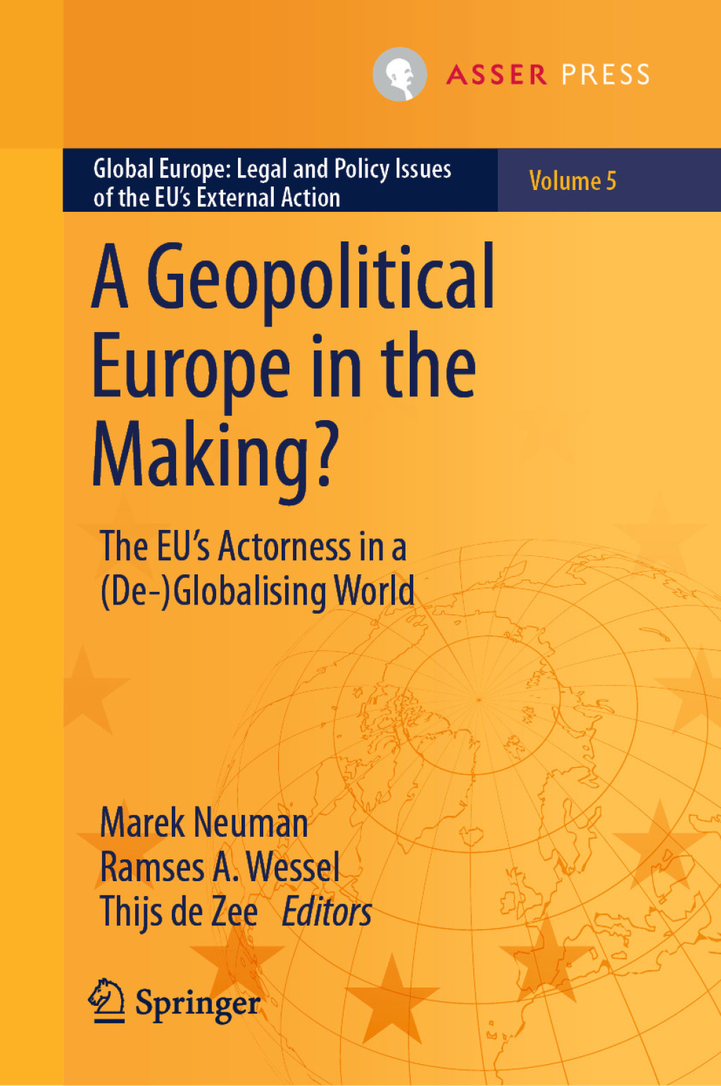 A Geopolitical Europe in the Making? The EUâ€™s Actorness in a (De-)Globalising World â€“ PDF/EPUB Version Downloadable