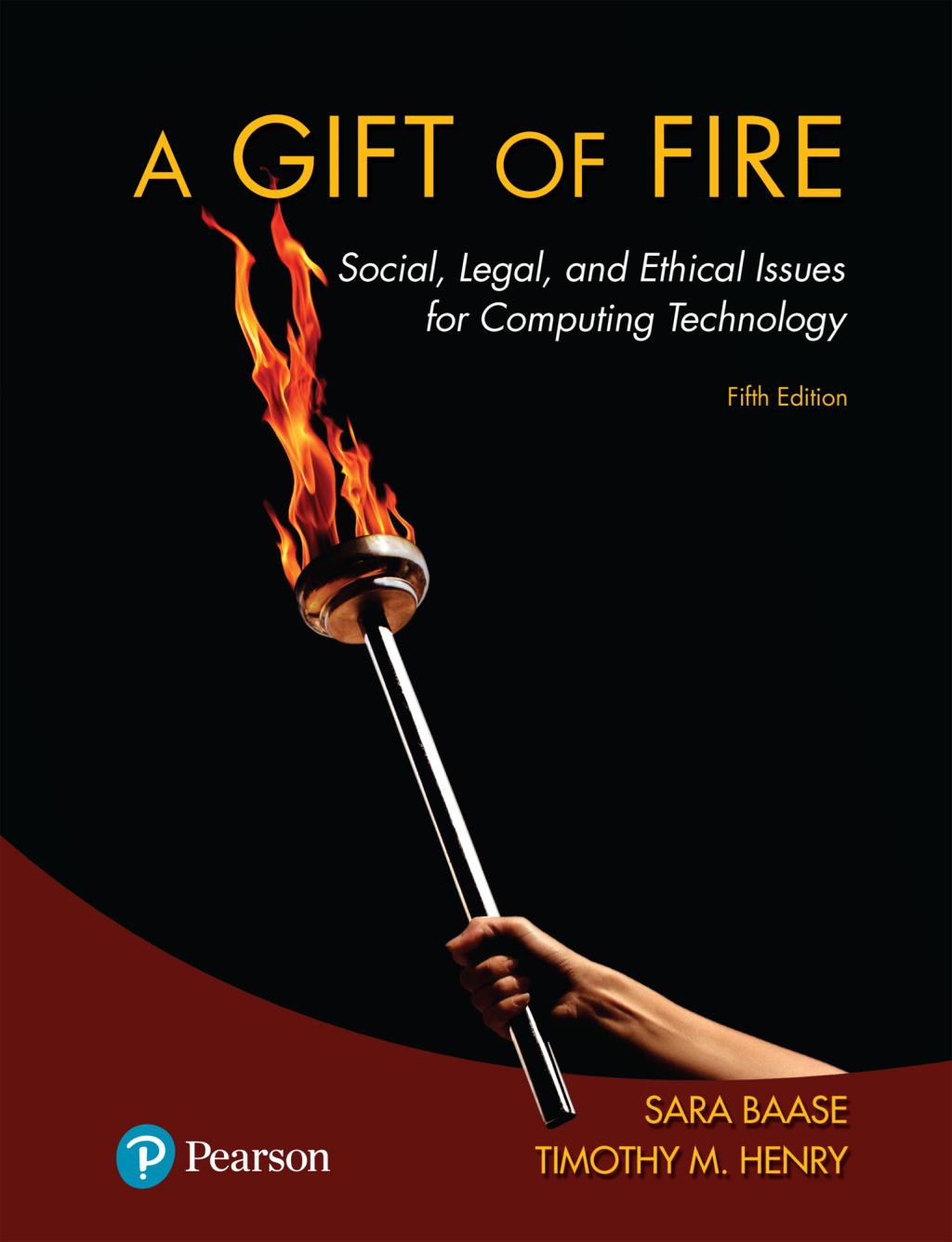 A Gift of Fire Social, Legal, and Ethical Issues for Computing Technology 5th Edition â€“ PDF/EPUB Version Downloadable