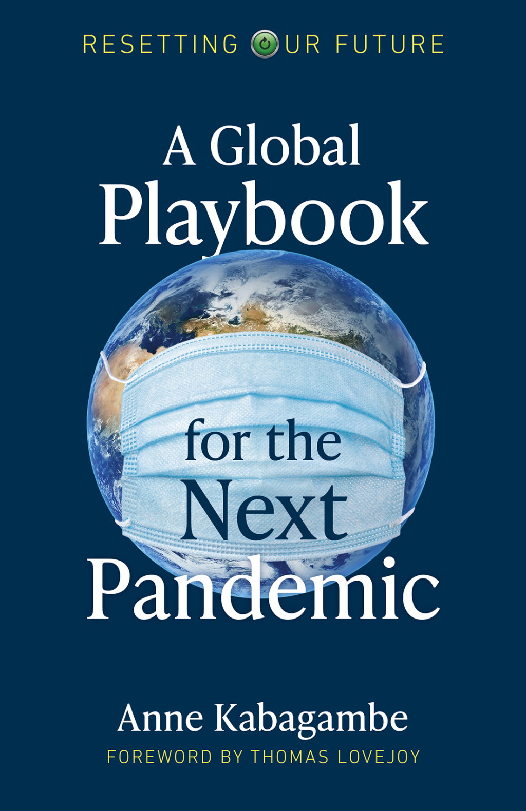 A Global Playbook for the Next Pandemic - (PDF/EPUB Version)