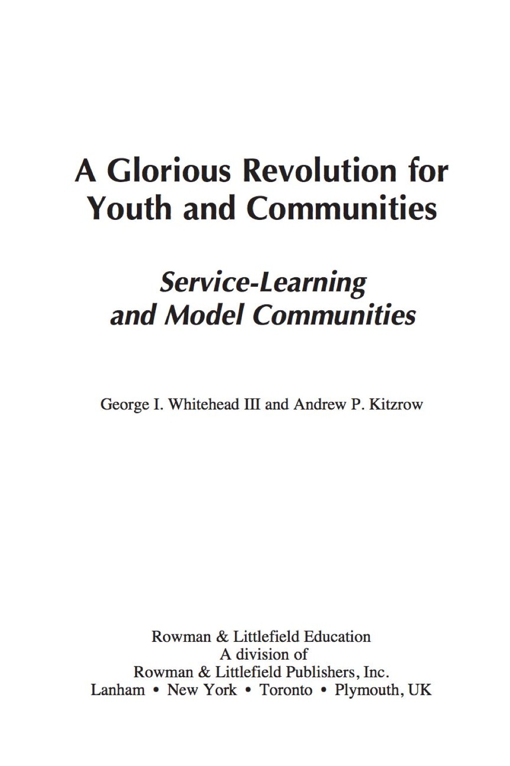 A Glorious Revolution for Youth and Communities Service-Learning and Model Communities 1st Edition â€“ PDF/EPUB Version Downloadable