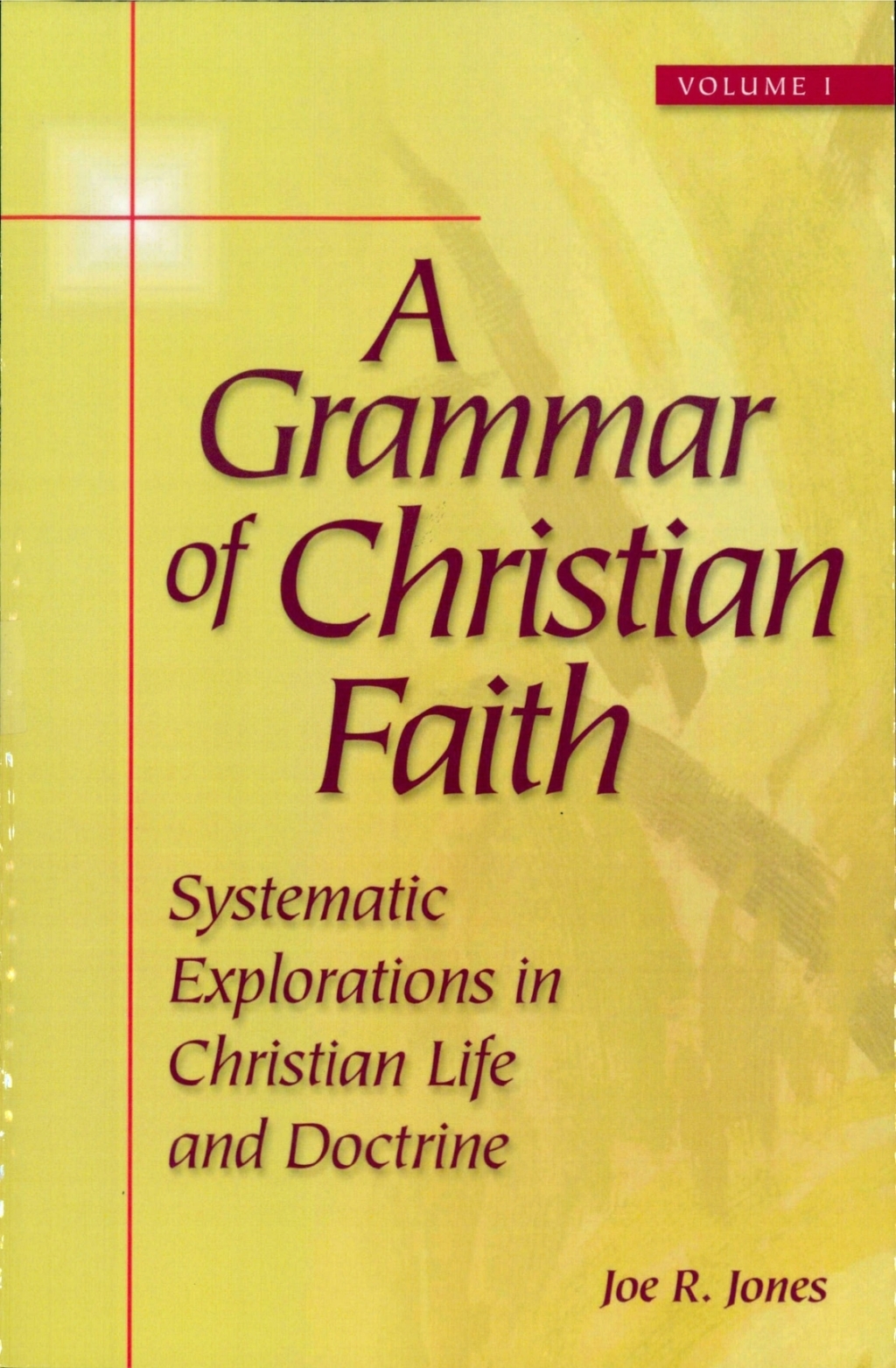 A Grammar of Christian Faith Systematic Explorations in Christian Life and Doctrine 1st Edition â€“ PDF/EPUB Version Downloadable