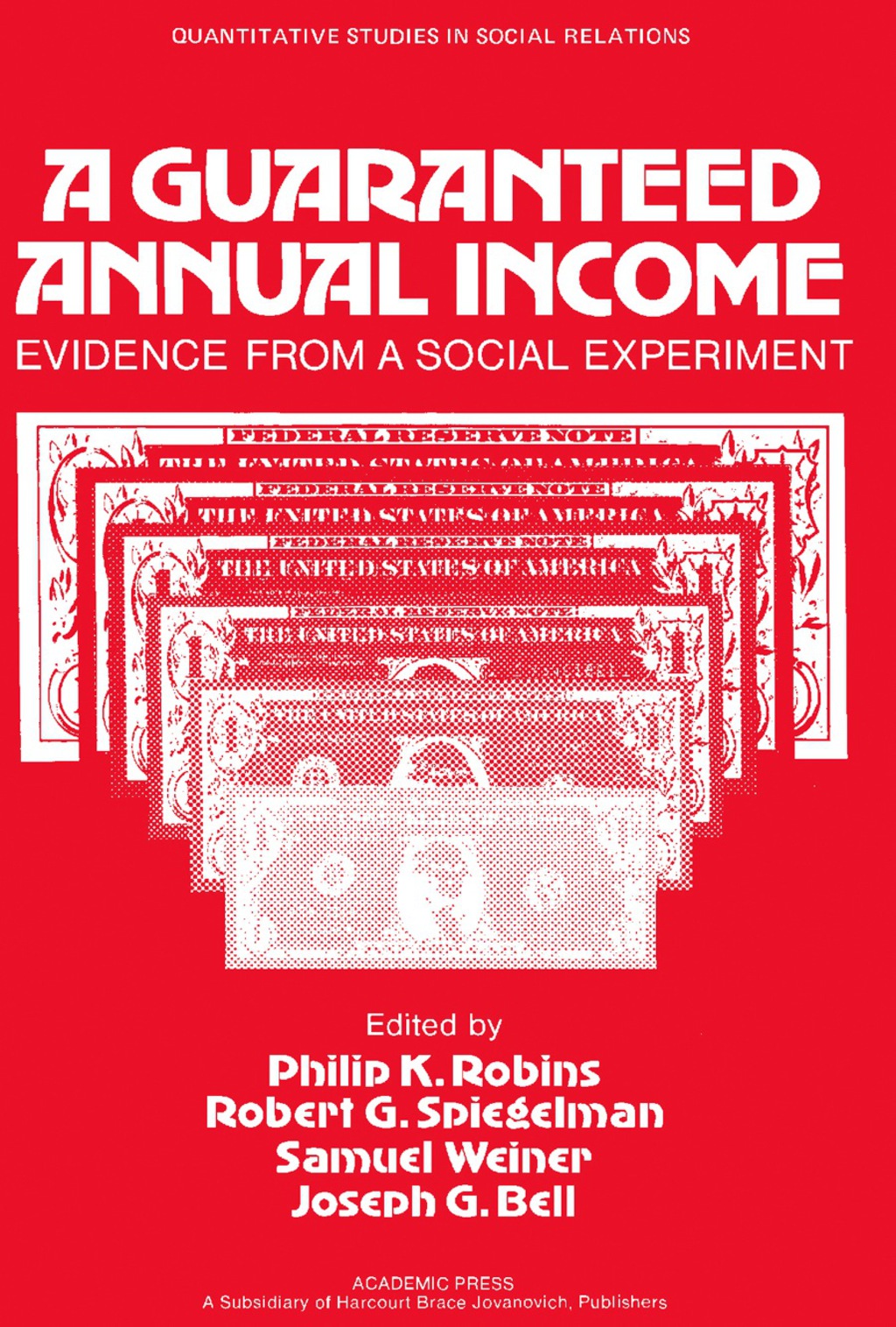 A Guaranteed Annual Income Evidence from a Social Experiment  â€“ PDF/EPUB Version Downloadable