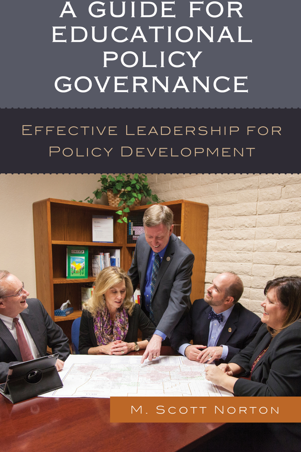 A Guide for Educational Policy Governance Effective Leadership for Policy Development - (PDF/EPUB Version)