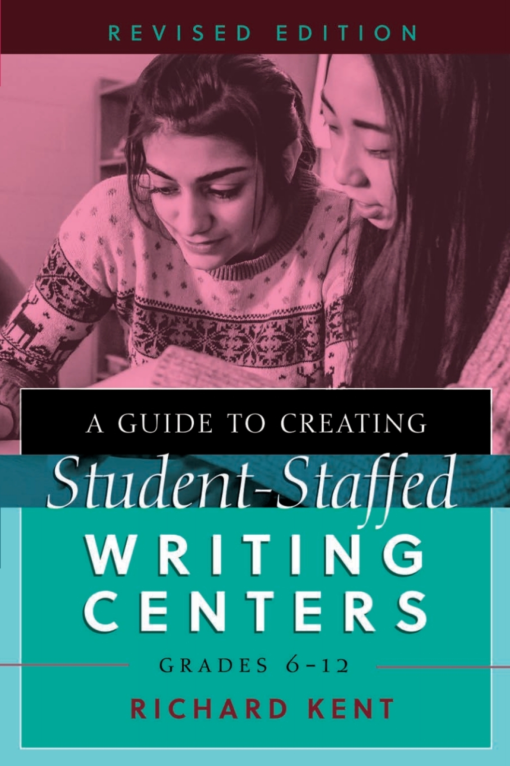 A Guide to Creating Student-Staffed Writing Centers, Grades 6â€“12 ...