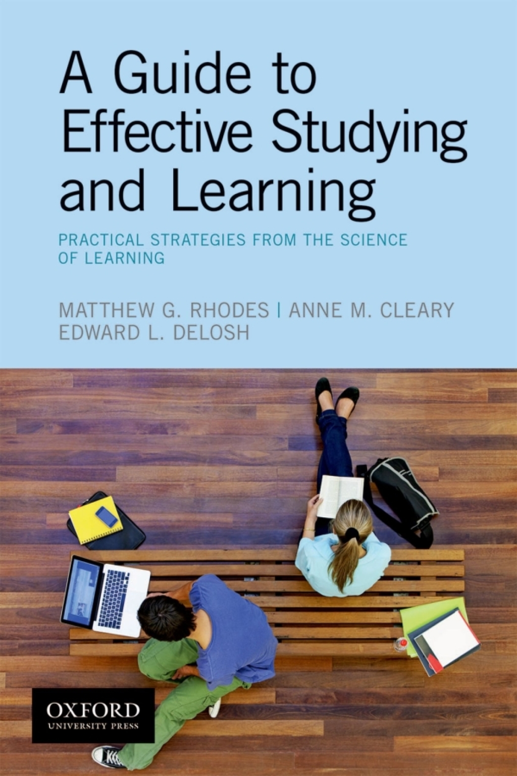 A Guide to Effective Studying and Learning Practical Strategies from the Science of Learning 1st Edition - (PDF/EPUB Version)