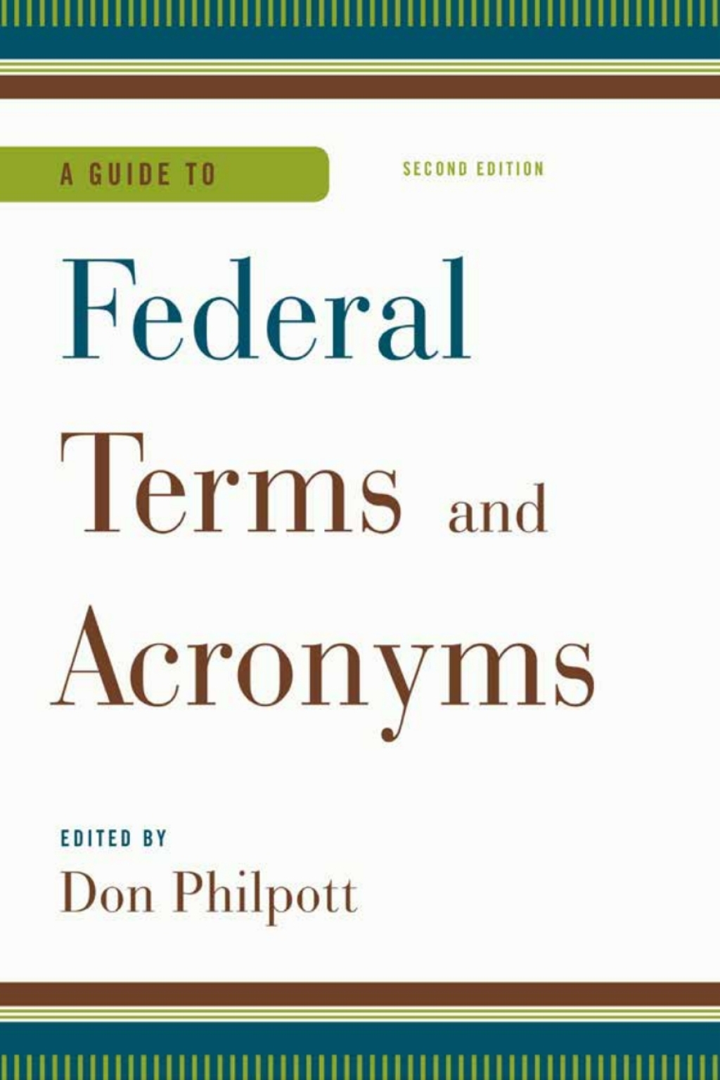 A Guide to Federal Terms and Acronyms 2nd Edition – PDF/EPUB Version Downloadable A Guide to Federal Terms and Acronyms 2nd Edition – PDF/EPUB Version Downloadable - Image 1