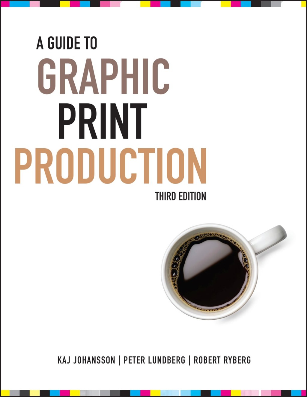 A Guide to Graphic Print Production 3rd Edition â€“ PDF/EPUB Version Downloadable