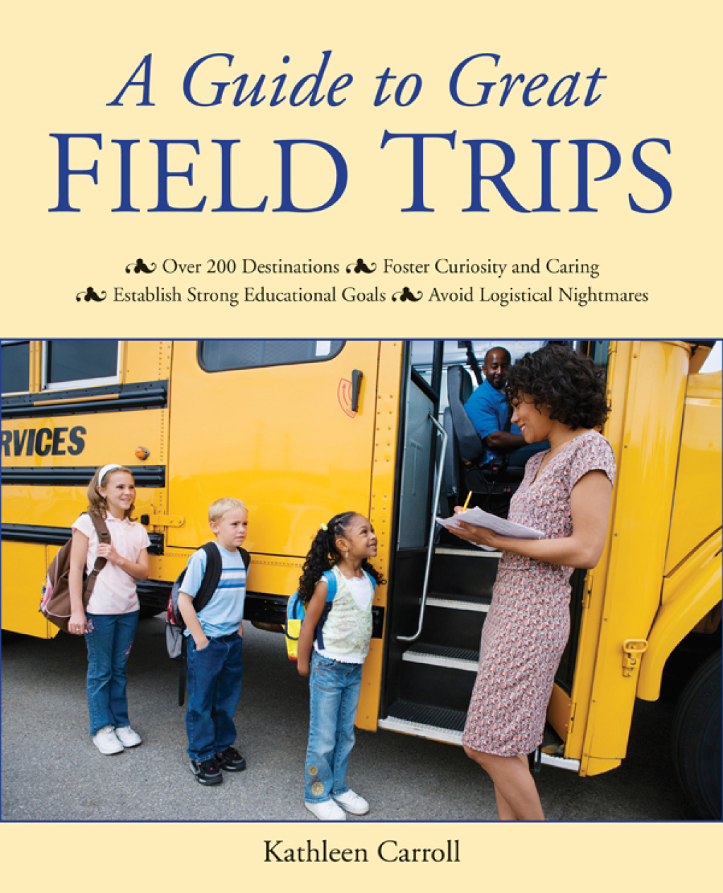 A Guide to Great Field Trips - (PDF/EPUB Version)