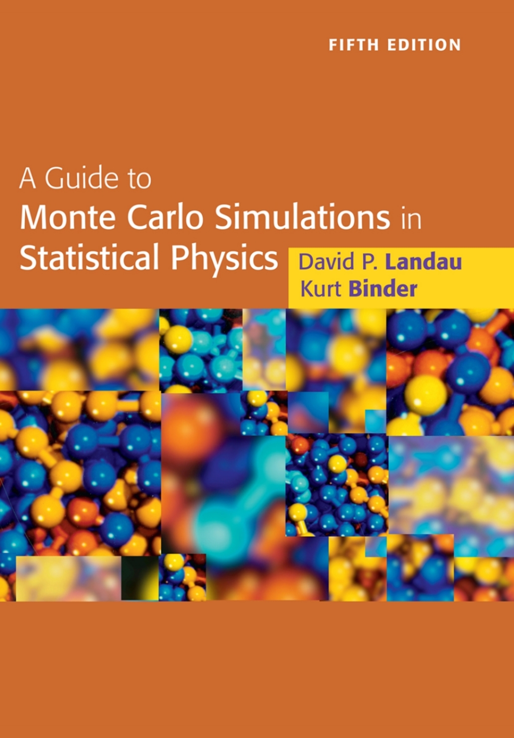 A Guide to Monte Carlo Simulations in Statistical Physics 5th Edition â ...