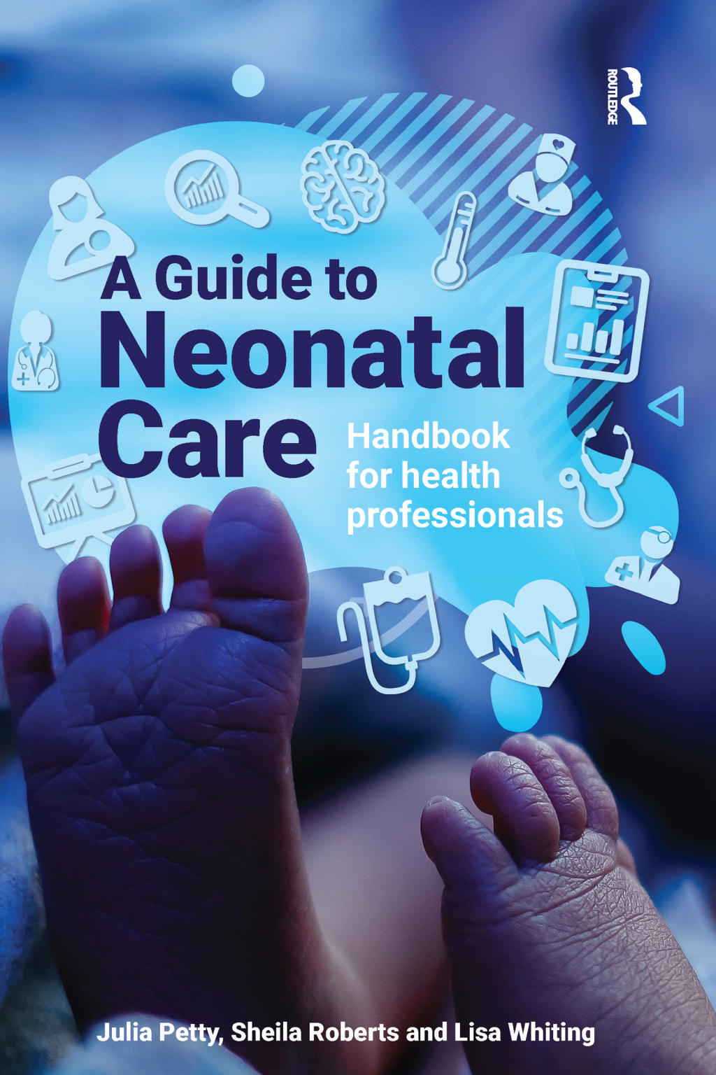 A Guide to Neonatal Care Handbook For Health Professionals 1st Edition - (PDF/EPUB Version)