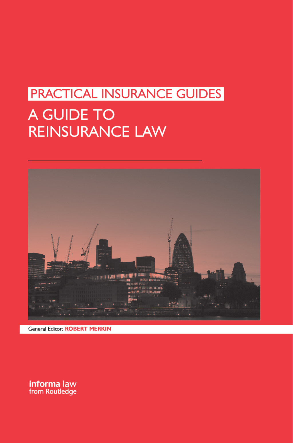 A Guide to Reinsurance Law 1st Edition â€“ PDF/EPUB Version Downloadable