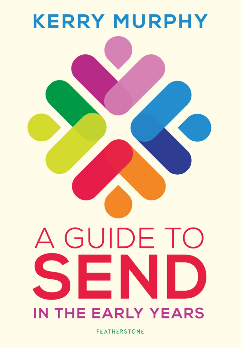 A Guide to SEND in the Early Years Supporting children with special educational needs and disabilities 1st Edition - (PDF/EPUB Version)