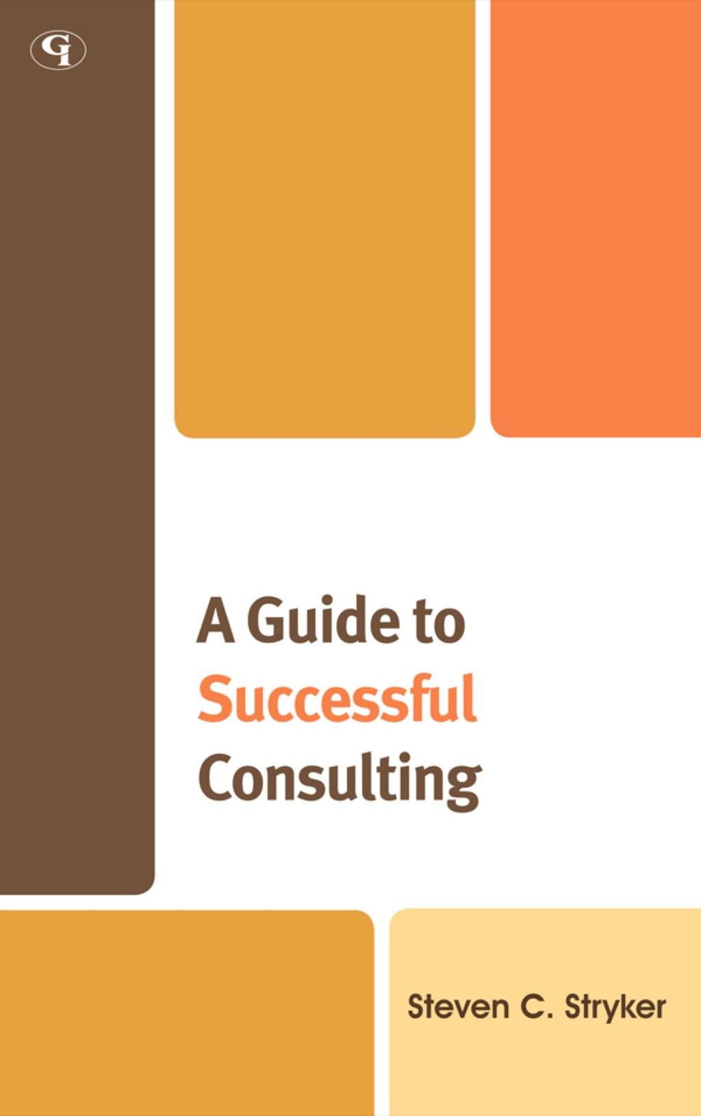 A Guide to Successful Consulting 1st Edition â€“ PDF/EPUB Version Downloadable
