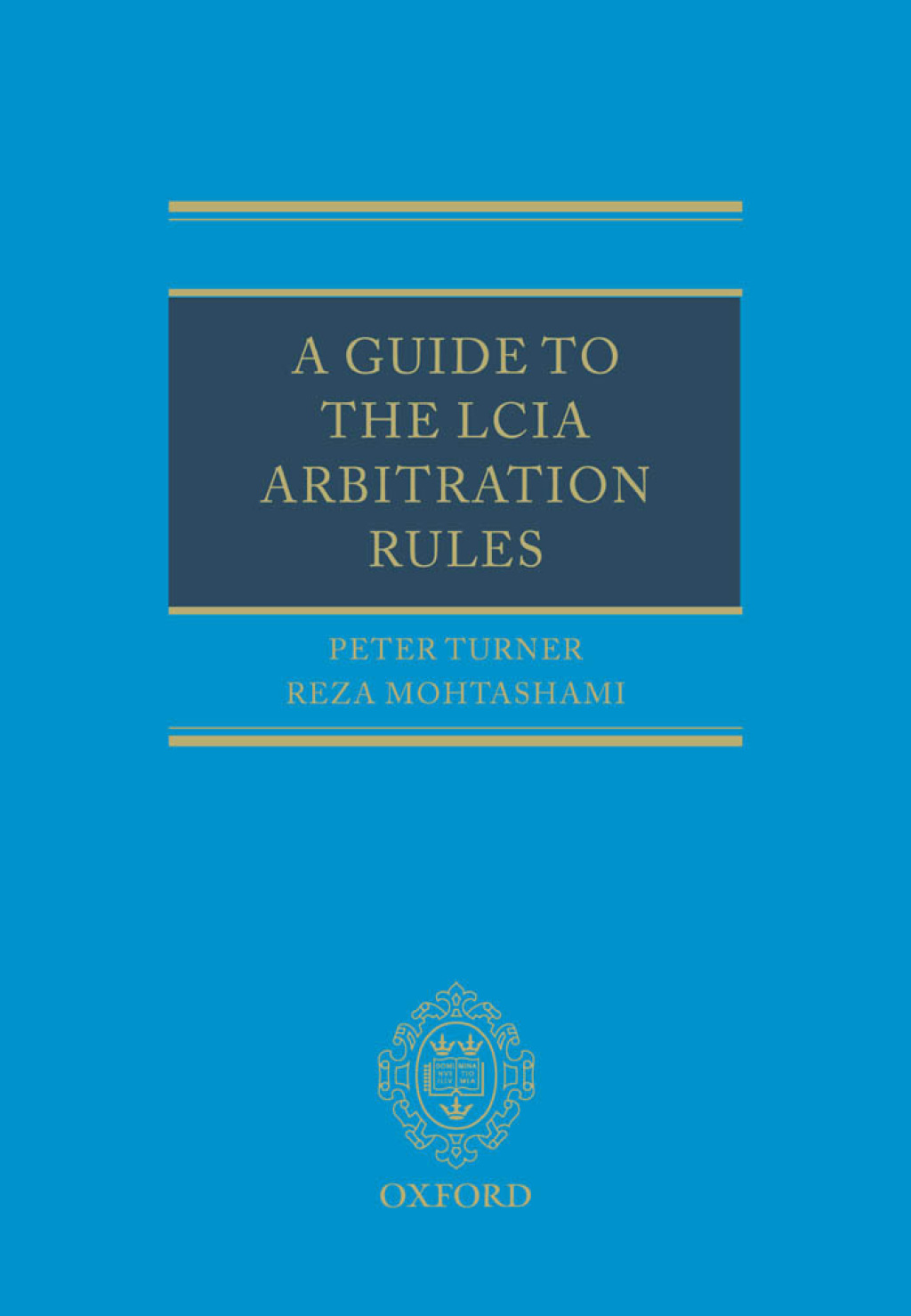 A Guide to the LCIA Arbitration Rules â€“ PDF/EPUB Version Downloadable