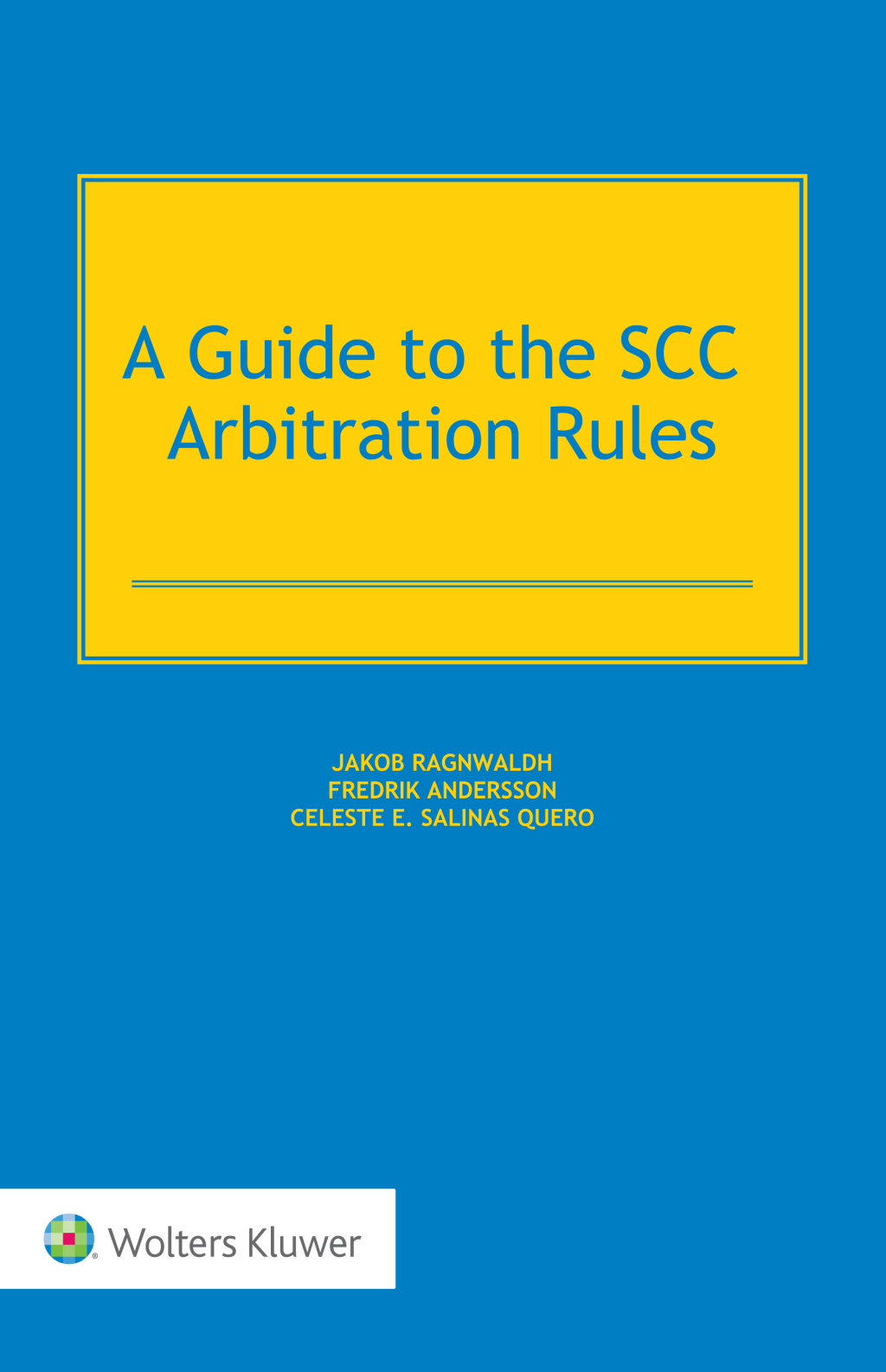 A Guide to the SCC Arbitration Rules â€“ PDF/EPUB Version Downloadable