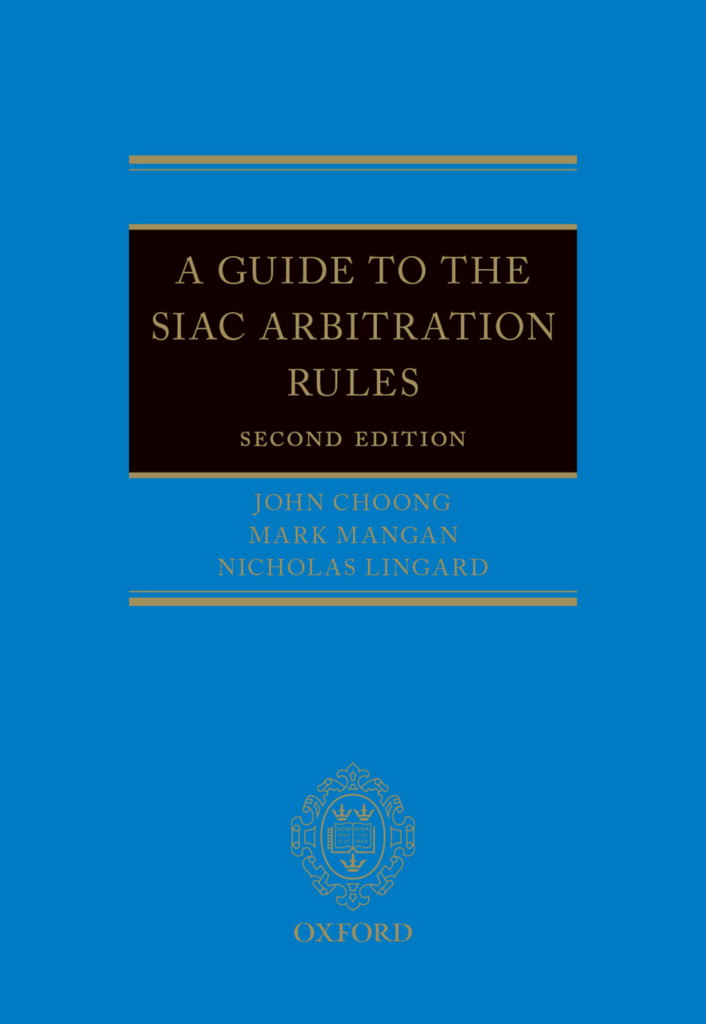 A Guide to the SIAC Arbitration Rules 2nd Edition â€“ PDF/EPUB Version Downloadable