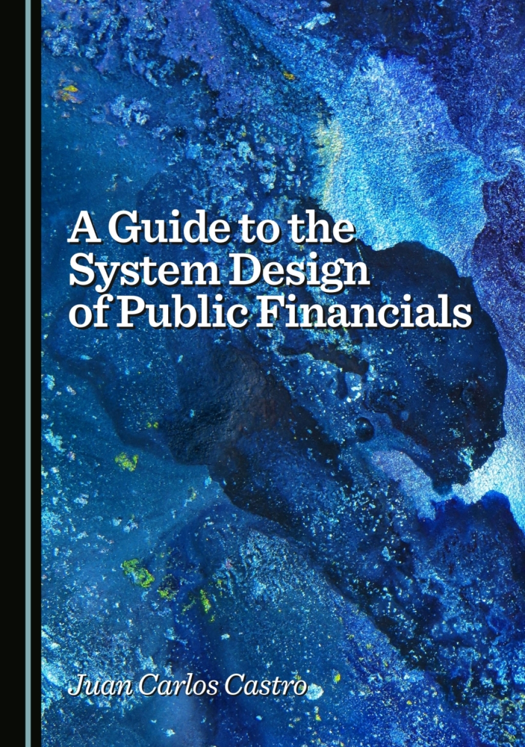 A Guide to the System Design of Public Financials 1st Edition â€“ PDF/EPUB Version Downloadable