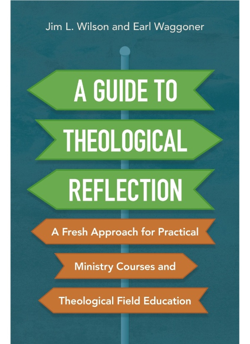 A Guide to Theological Reflection A Fresh Approach for Practical Ministry Courses and Theological Field Education - (PDF/EPUB Version)
