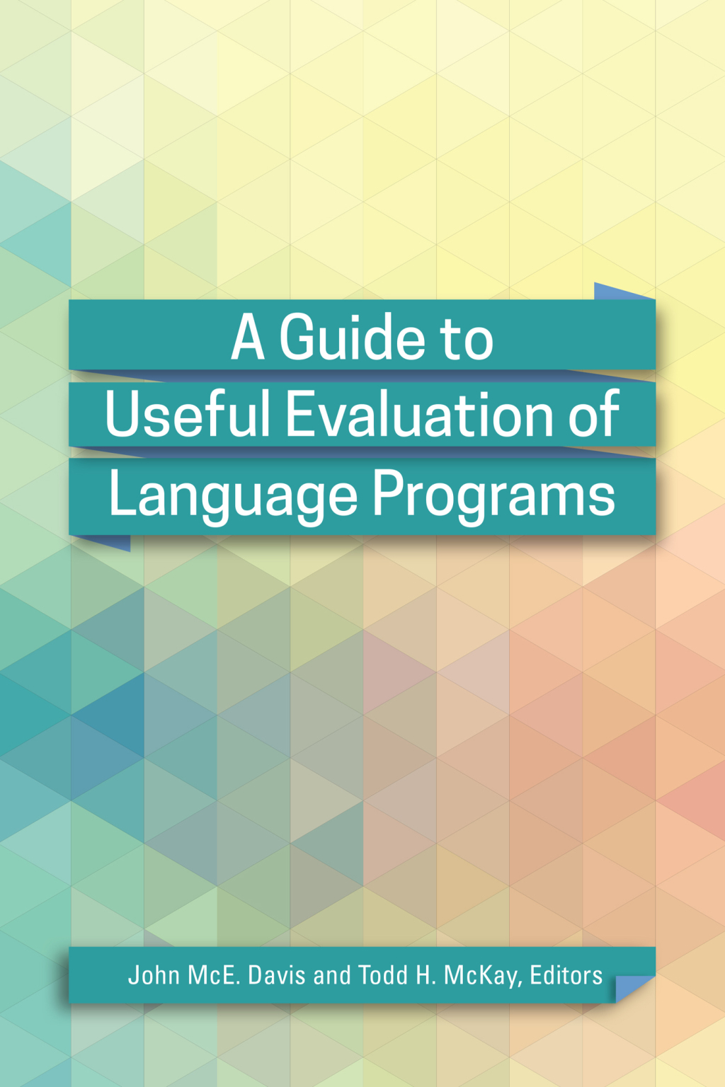 A Guide to Useful Evaluation of Language Programs - (PDF/EPUB Version)