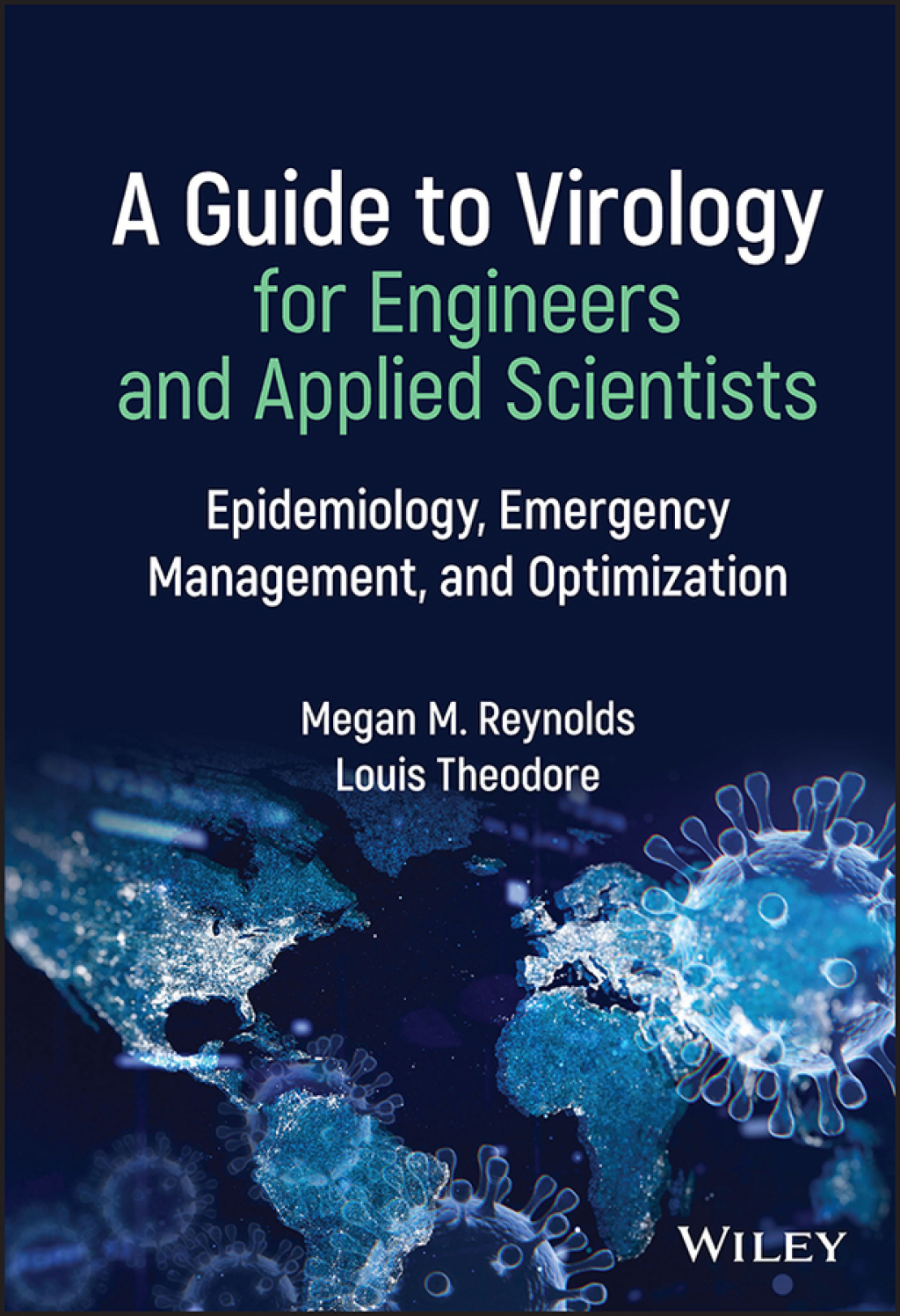 A Guide to Virology for Engineers and Applied Scientists Epidemiology, Emergency Management, and Optimization 1st Edition â€“ PDF/EPUB Version Downloadable