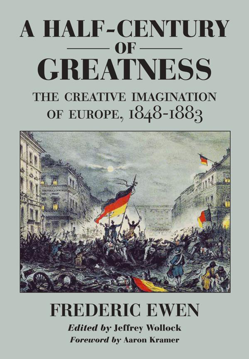 A Half-Century of Greatness The Creative Imagination of Europe, 1848-1884  â€“ PDF/EPUB Version Downloadable