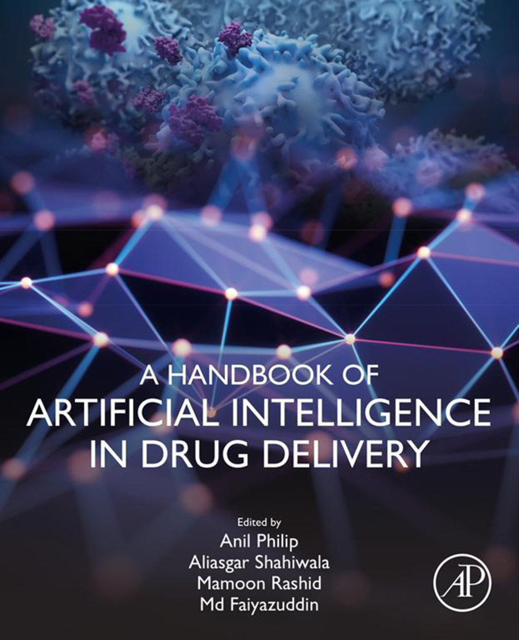 A Handbook of Artificial Intelligence in Drug Delivery 1st Edition â ...