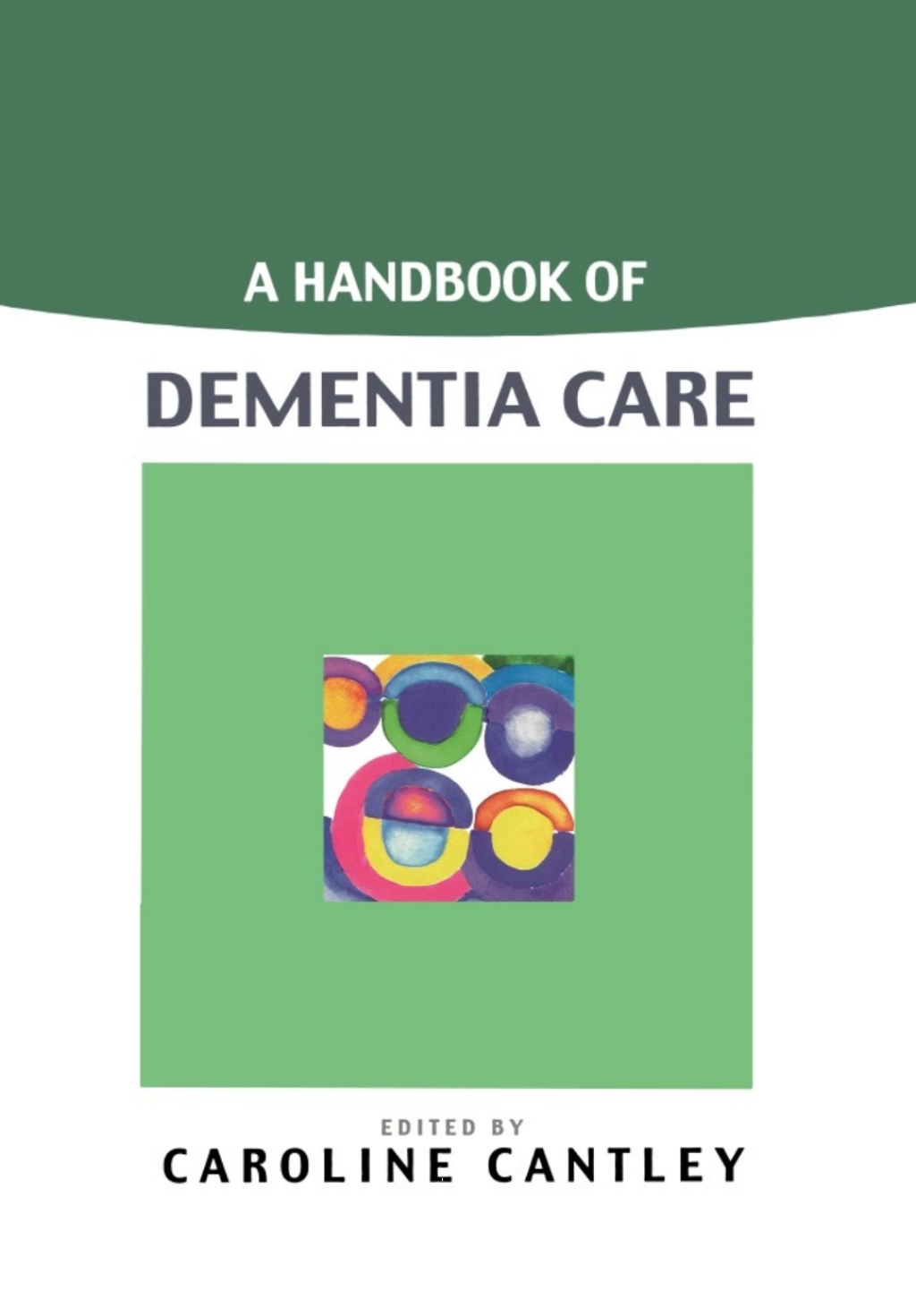 A Handbook Of Dementia Care 1st Edition - (PDF/EPUB Version)
