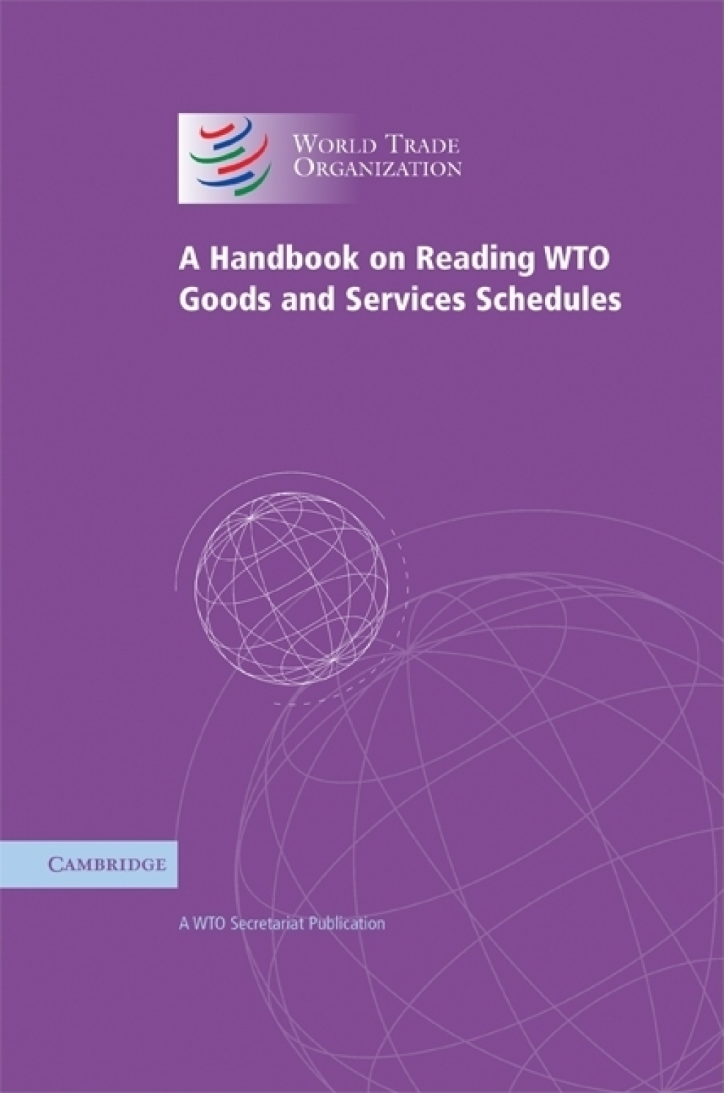 A Handbook on Reading WTO Goods and Services Schedules 1st Edition â€“ PDF/EPUB Version Downloadable