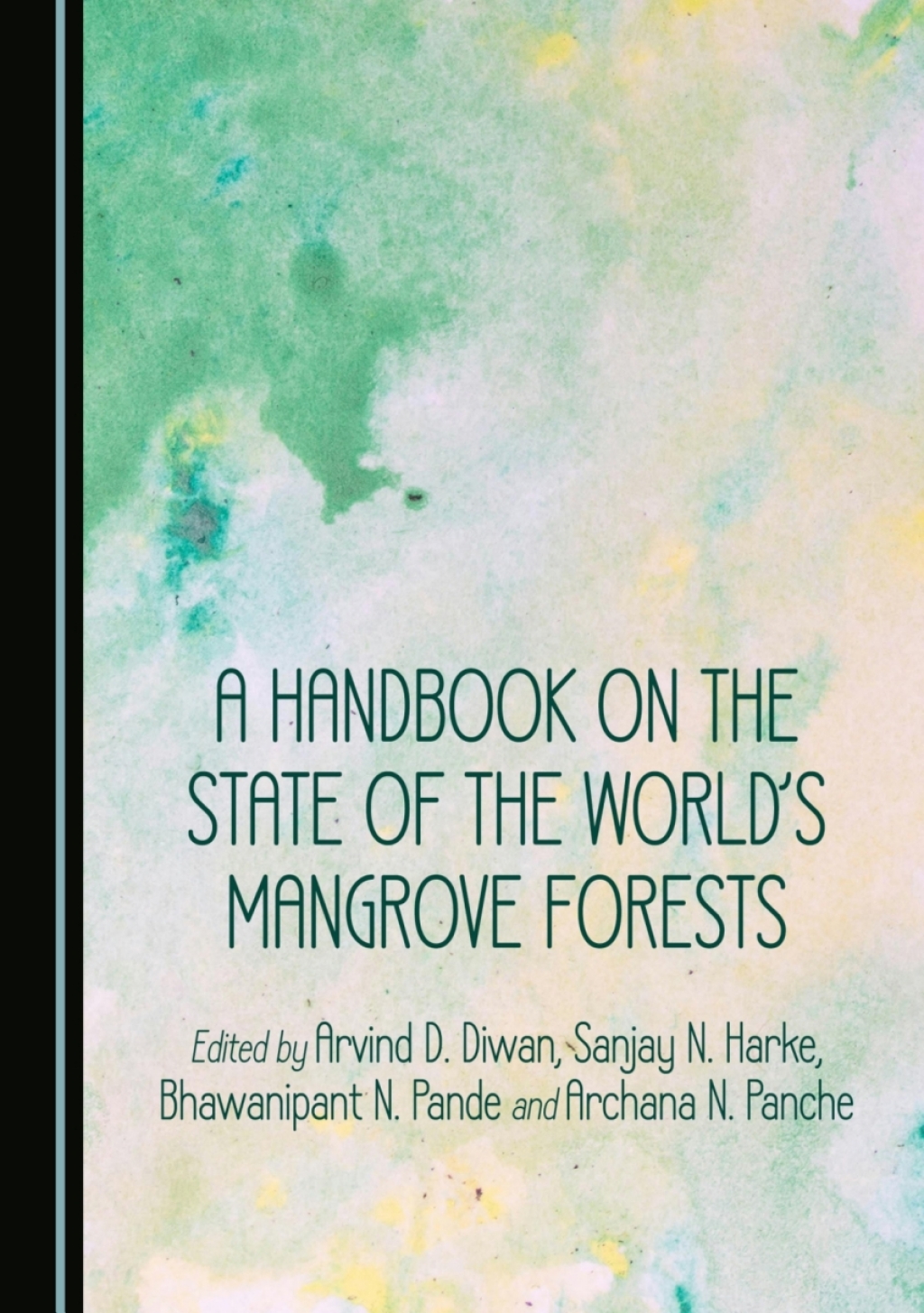 A Handbook on the State of the World's Mangrove Forests 1st Edition â€“ PDF/EPUB Version Downloadable