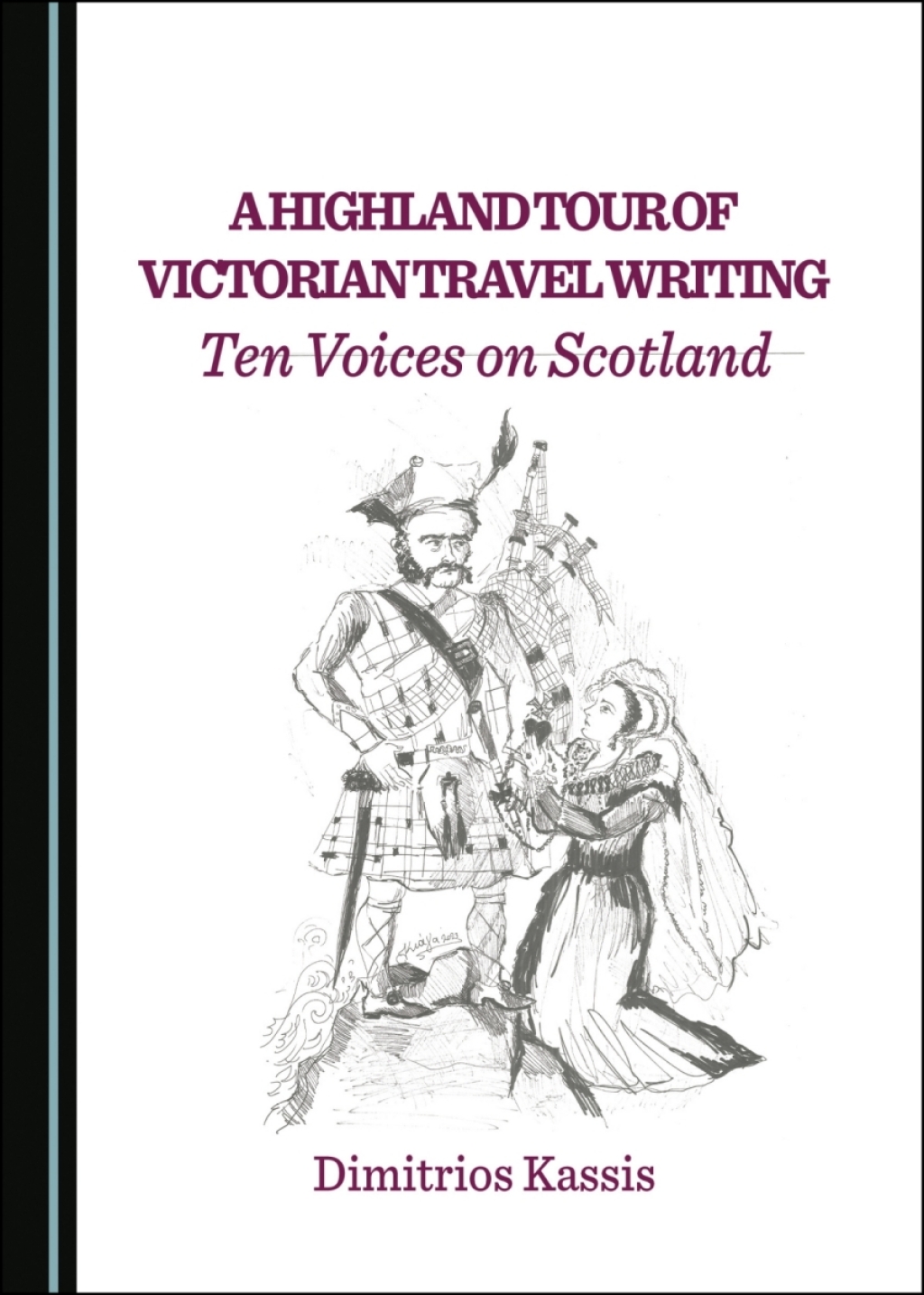 A Highland Tour of Victorian Travel Writing Ten Voices on Scotland 1st Edition â€“ PDF/EPUB Version Downloadable