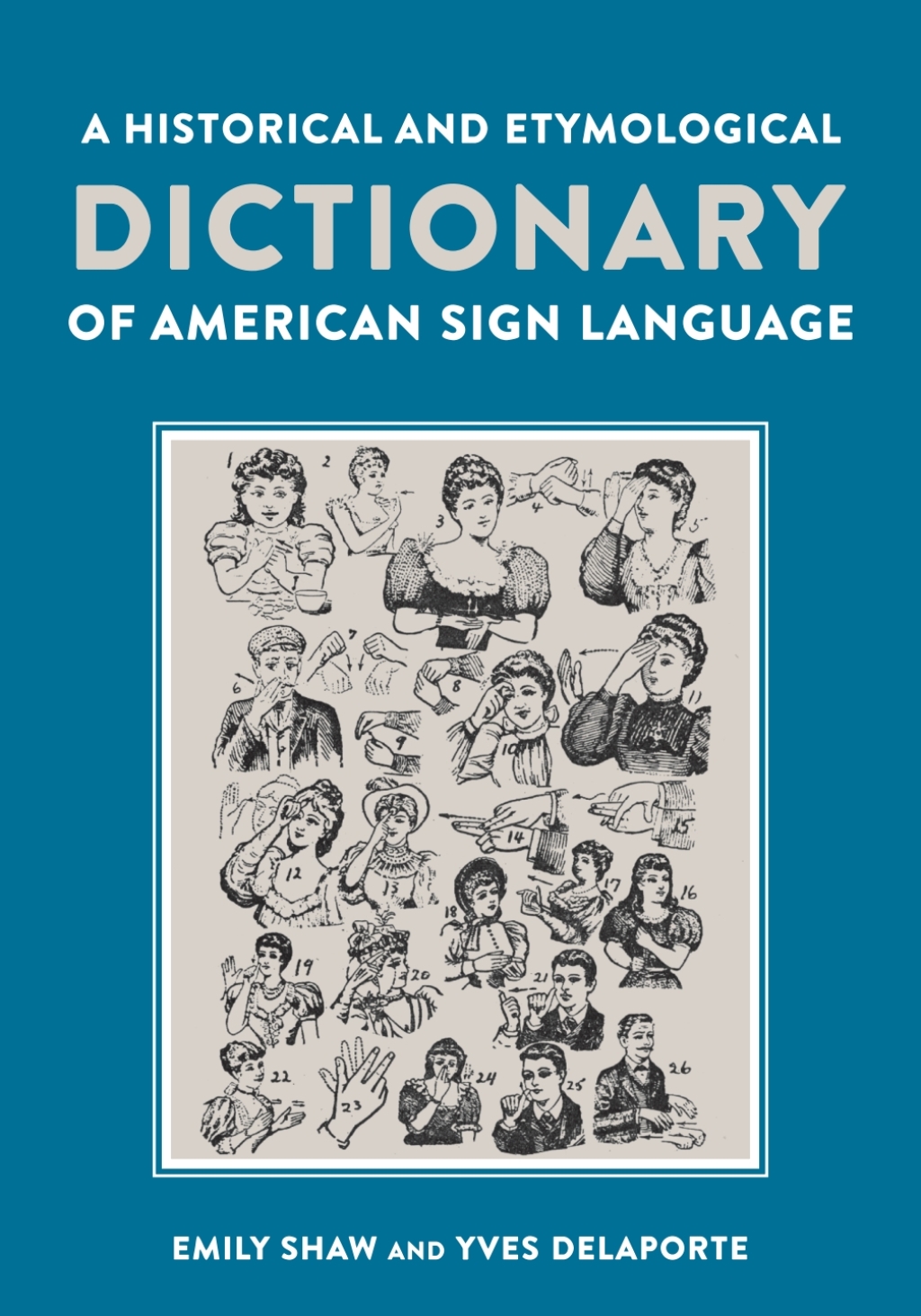 A Historical and Etymological Dictionary of American Sign Language The ...