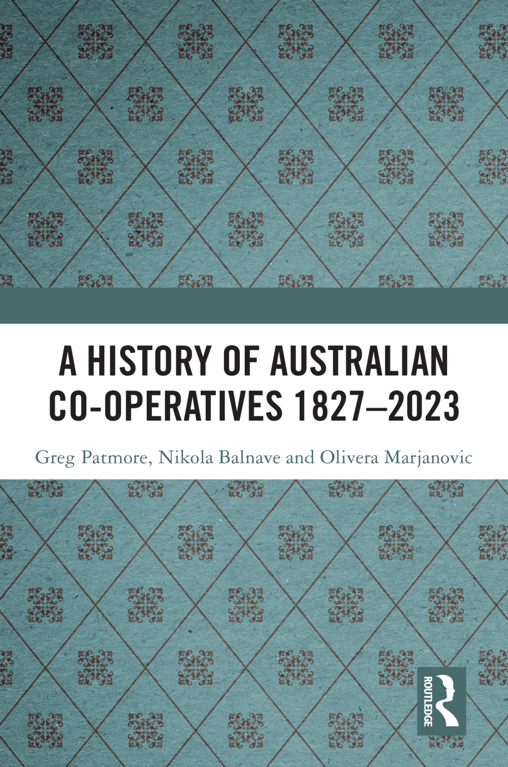 A History of Australian Co-operatives 1827â€“2023 1st Edition â€“ PDF/EPUB Version Downloadable