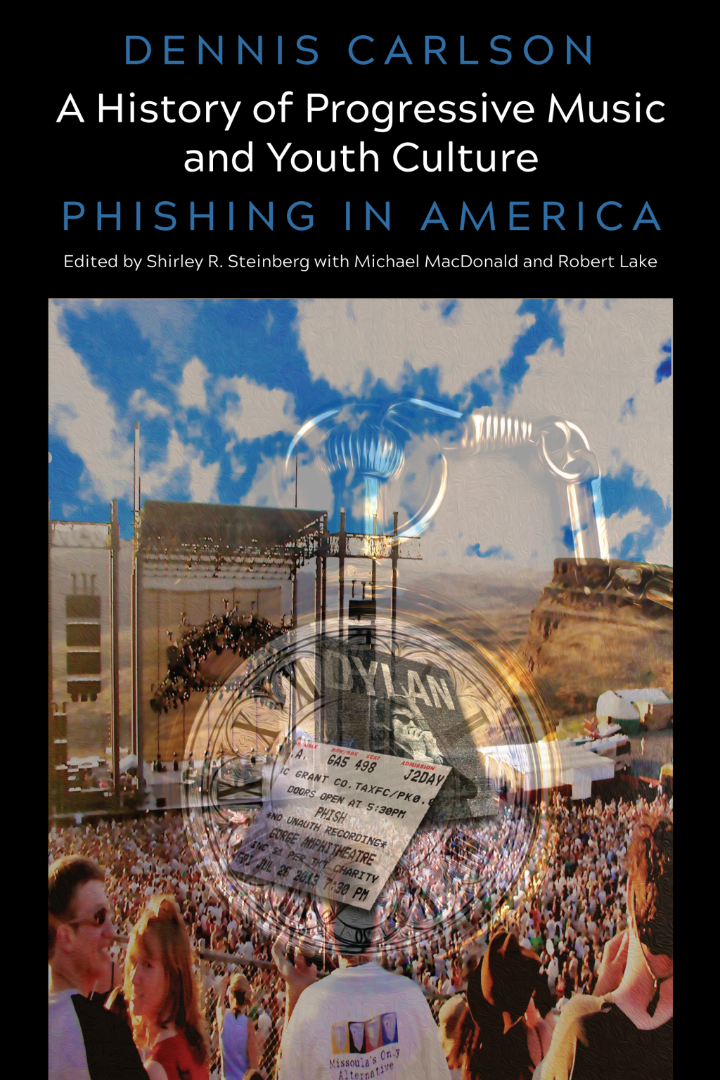 A History of Progressive Music and Youth Culture Phishing in America 1st Edition â€“ PDF/EPUB Version Downloadable