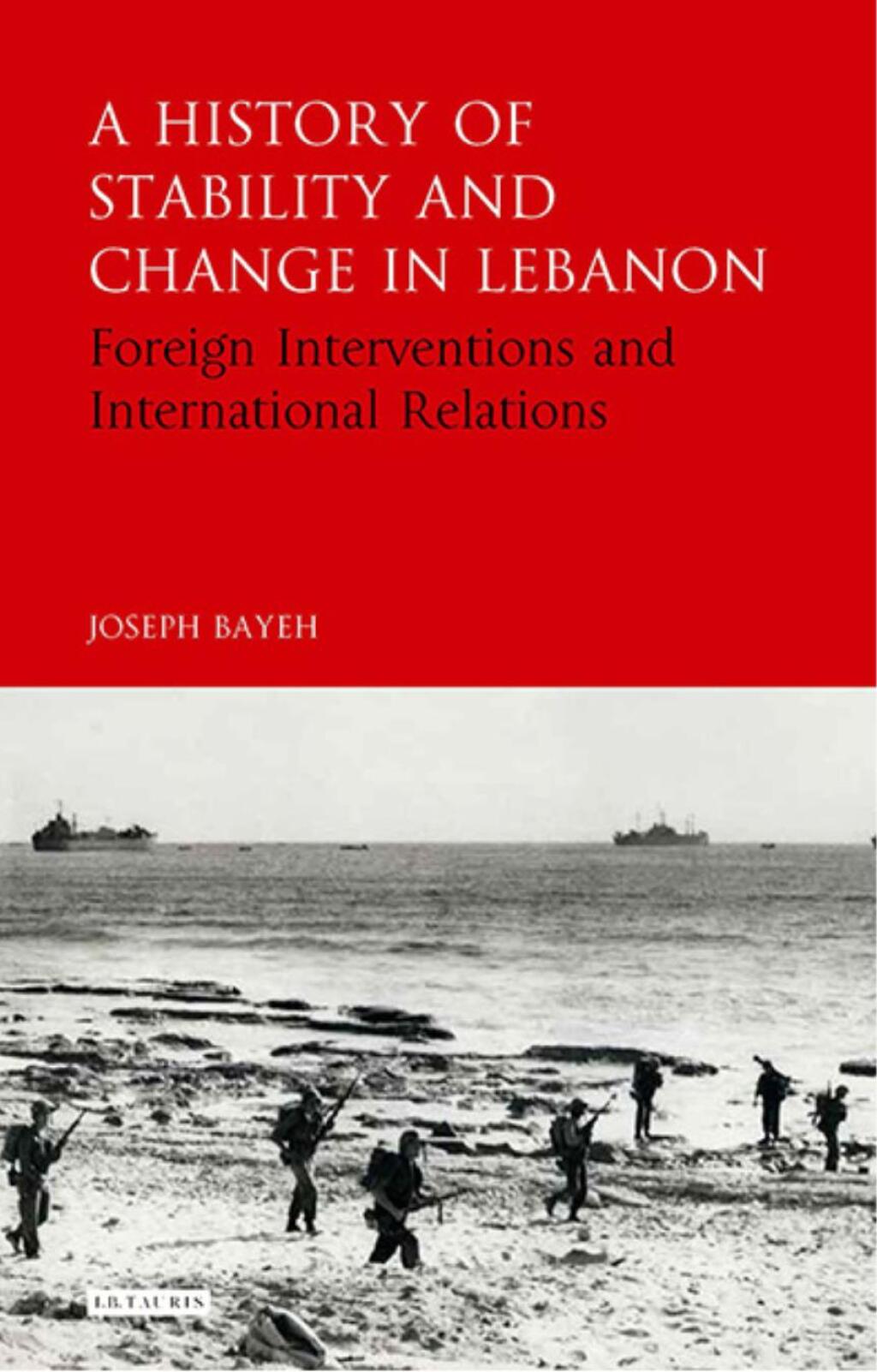A History of Stability and Change in Lebanon Foreign Interventions and International Relations 1st Edition â€“ PDF/EPUB Version Downloadable