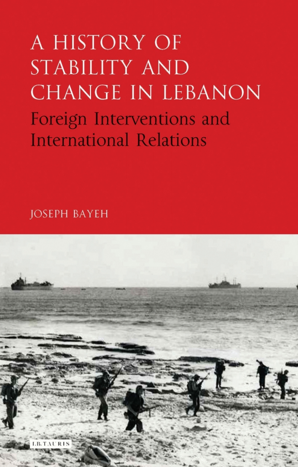 A History of Stability and Change in Lebanon Foreign Interventions and International Relations 1st Edition – PDF/EPUB Version Downloadable A History of Stability and Change in Lebanon Foreign Interventions and International Relations 1st Edition – PDF/EPUB Version Downloadable - Image 1