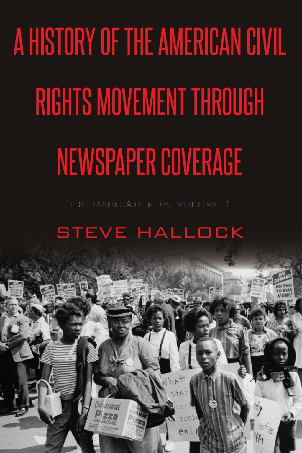 A History of the American Civil Rights Movement Through Newspaper Coverage The Race Agenda, Volume 1 1st Edition â€“ PDF/EPUB Version Downloadable